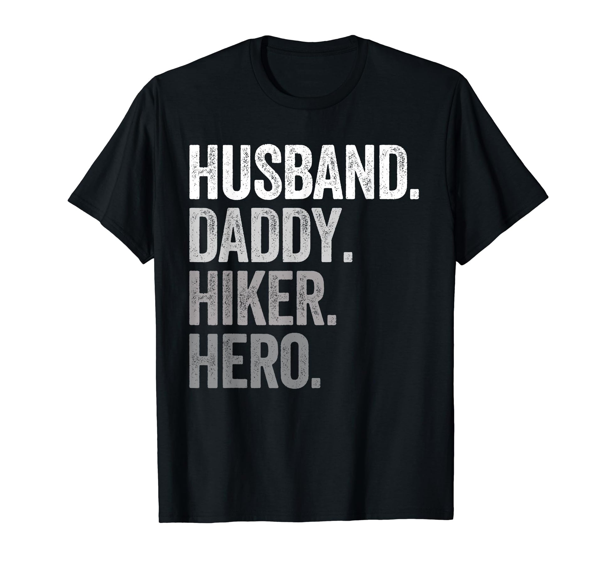 Husband Daddy Hiker Dad Hero Funny T-Shirt - Custom Art Print for Adults - T-Shirt, Sweatshirt, Hoodie