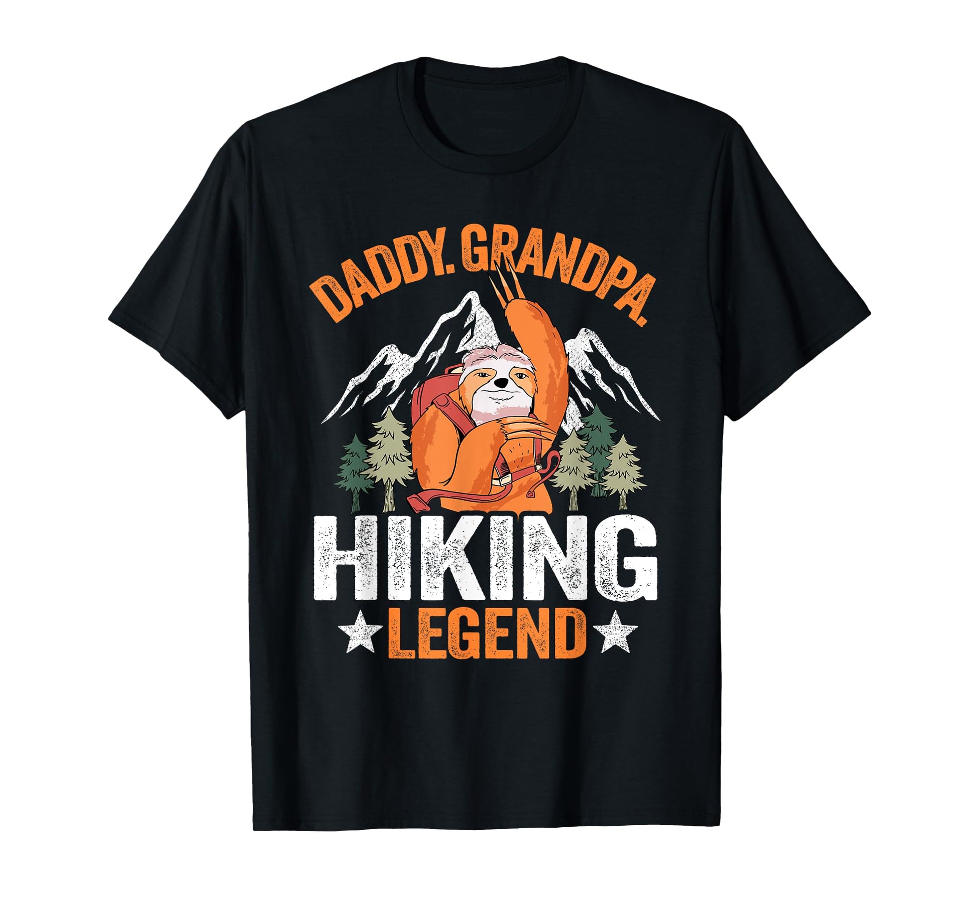 Daddy Grandpa Hiking Legend Sloth T-Shirt - Aesthetic Graphic for Adults - T-Shirt, Sweatshirt, Hoodie
