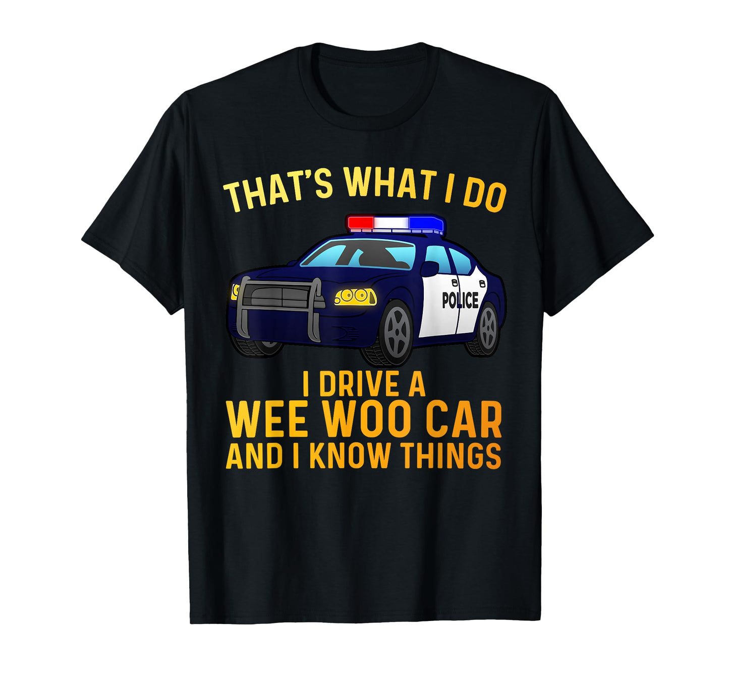Funny Cop Police Officer Policeman Cop T-Shirt - Graphic Print Men Women - T-Shirt, Sweatshirt, Hoodie