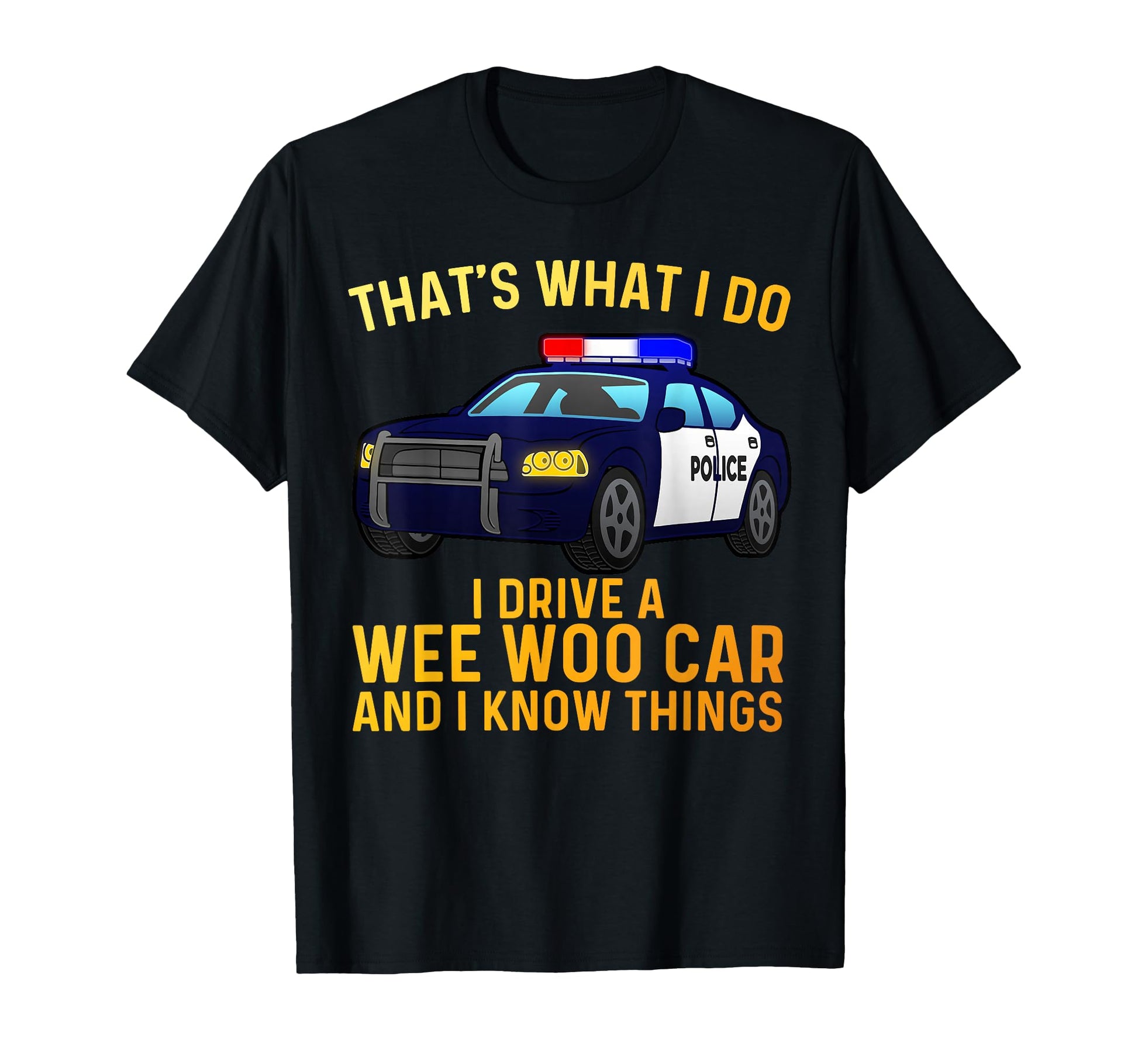 Funny Cop Police Officer Policeman Cop T-Shirt - Graphic Print Men Women - T-Shirt, Sweatshirt, Hoodie