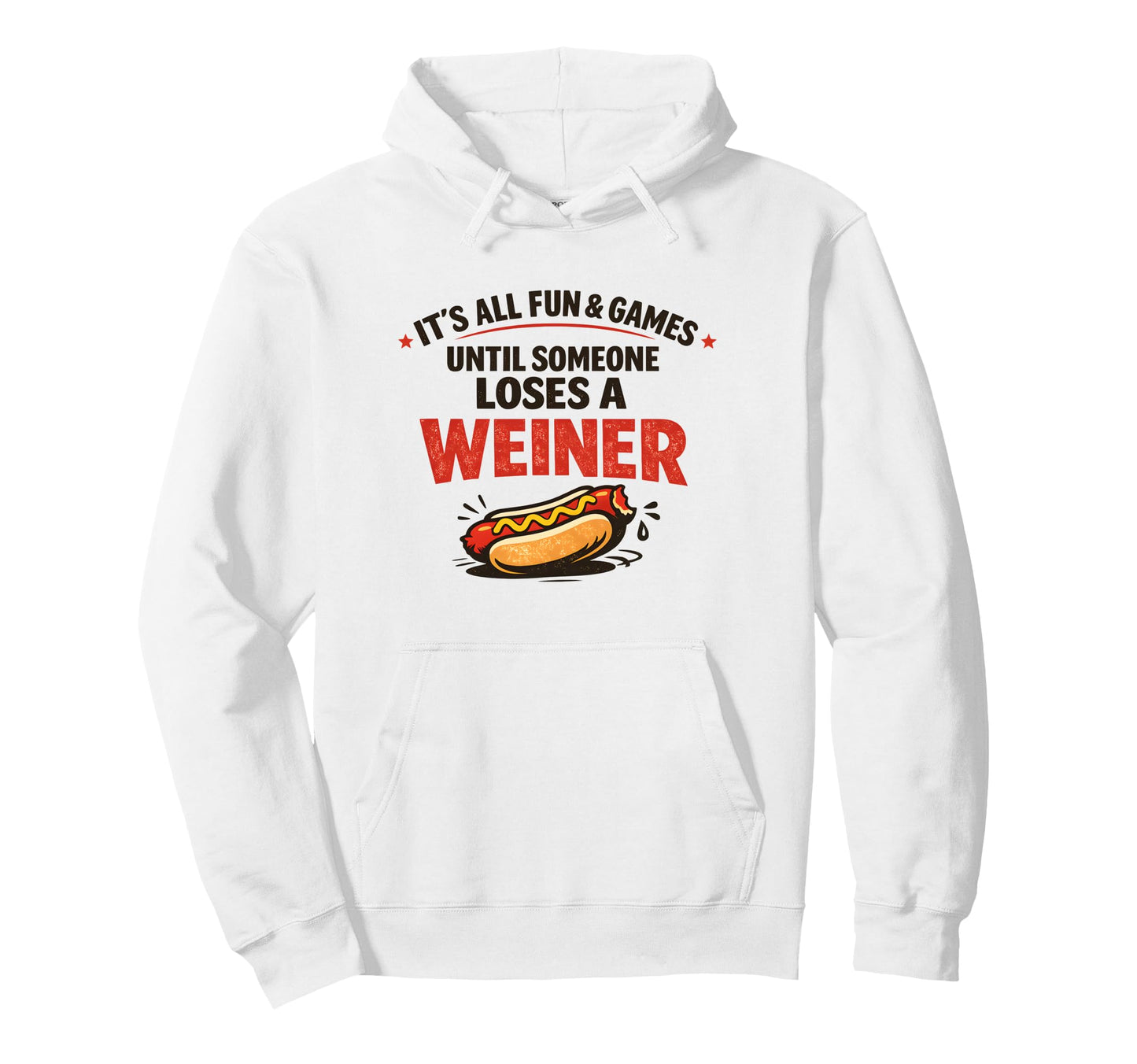 Its All Fun And Games Until Someone Hoodie - Unique Graphic Men Women - T-Shirt, Sweatshirt, Hoodie