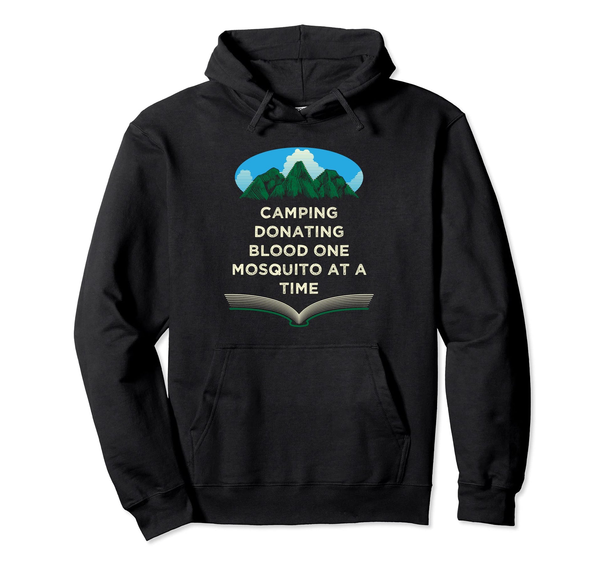 Donating Blood One Mosquito Camping Hoodie - Custom Art Print for Adults - T-Shirt, Sweatshirt, Hoodie