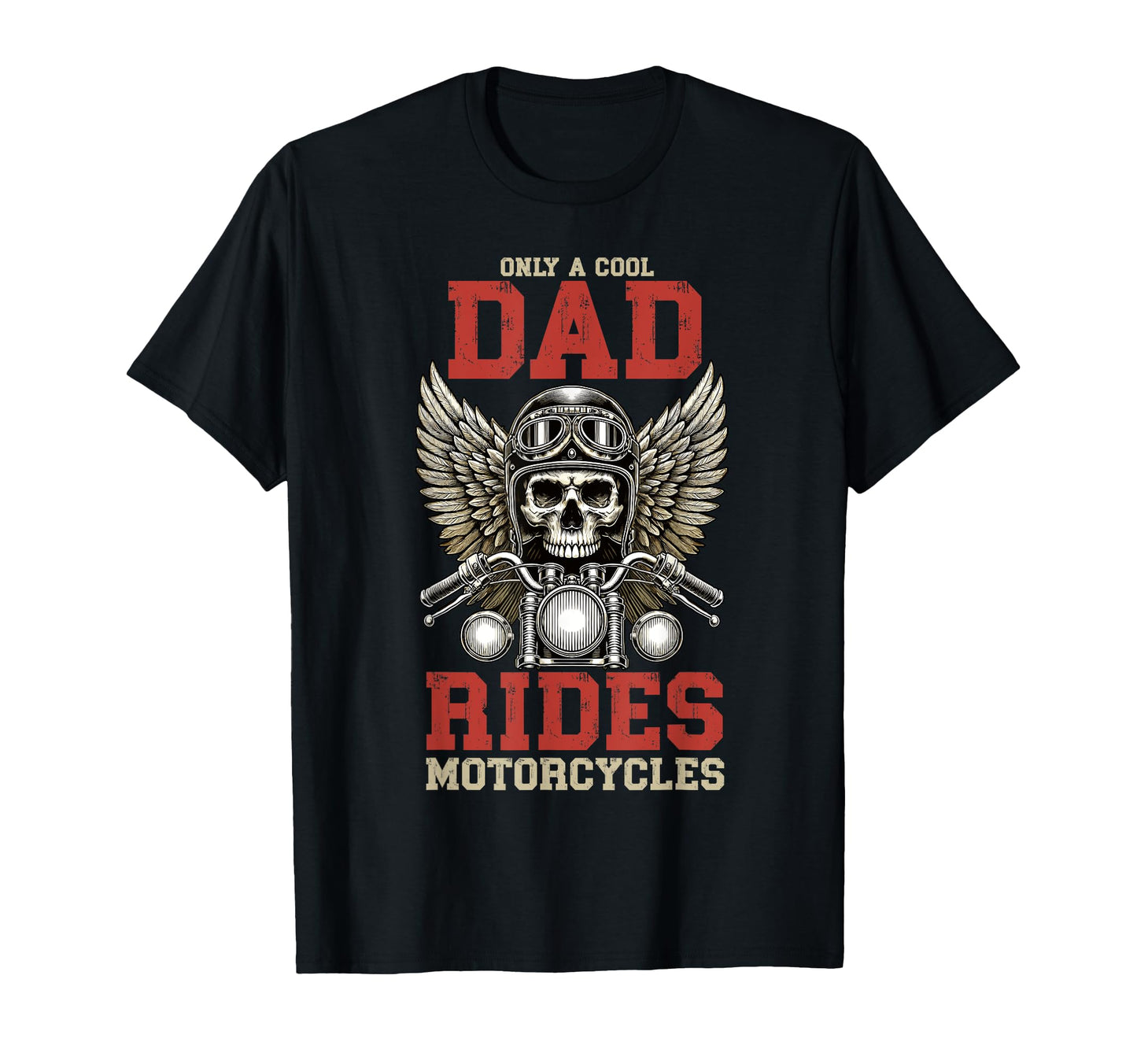 Only Dad Rides Motorcycles Lover T-Shirt - Trendy Graphic for Adults - T-Shirt, Sweatshirt, Hoodie