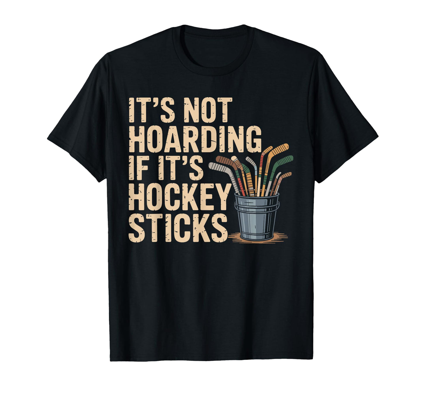 Funny Hockey Stick Collector Ice Rink T-Shirt - Graphic Print for Adults - T-Shirt, Sweatshirt, Hoodie