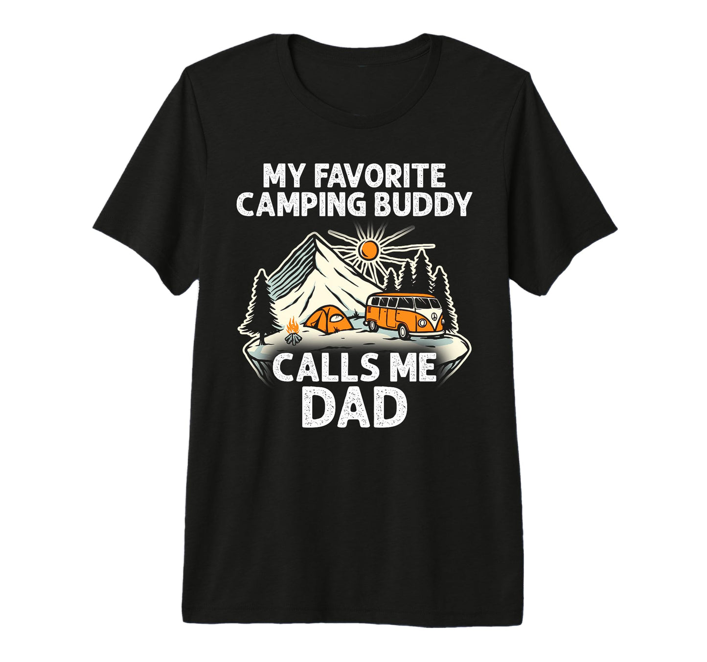 Dad Camper My Favorite Camping Buddies T-Shirt - Aesthetic Graphic Unisex - T-Shirt, Sweatshirt, Hoodie