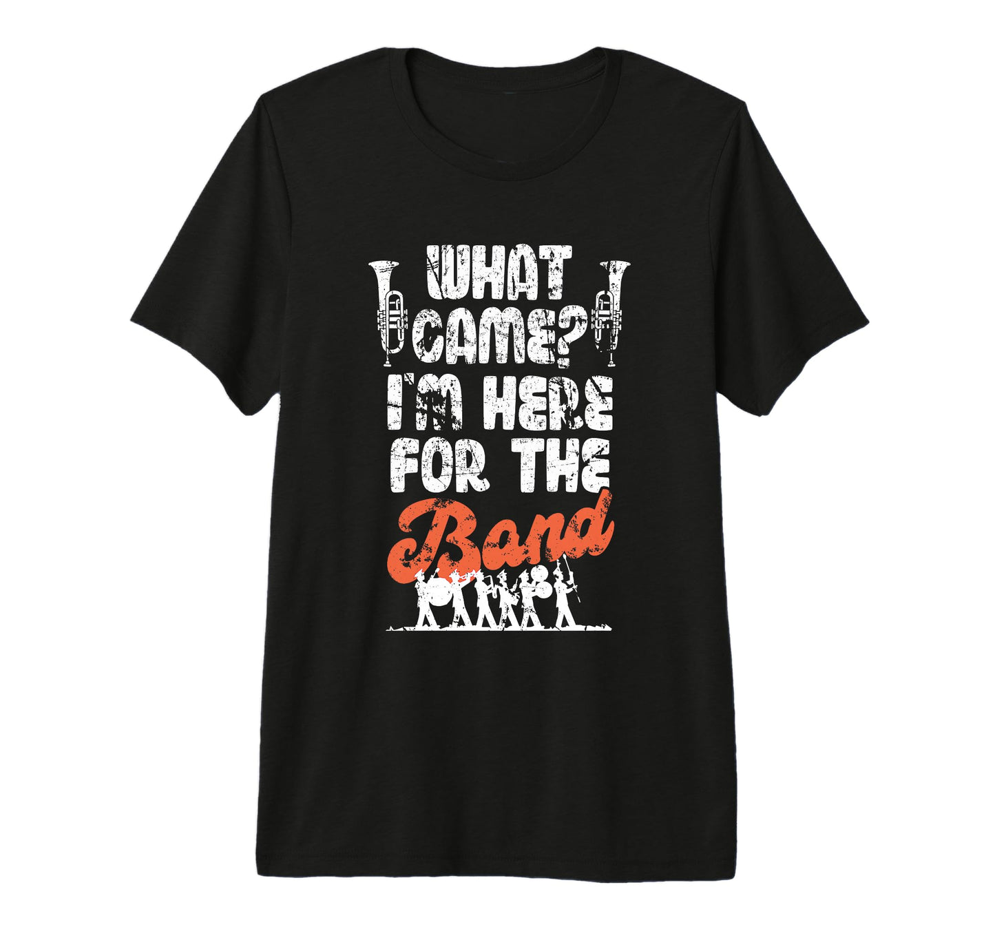 Funny Marching Band Mom Dad What T-Shirt - Custom Art Print for Adults - T-Shirt, Sweatshirt, Hoodie