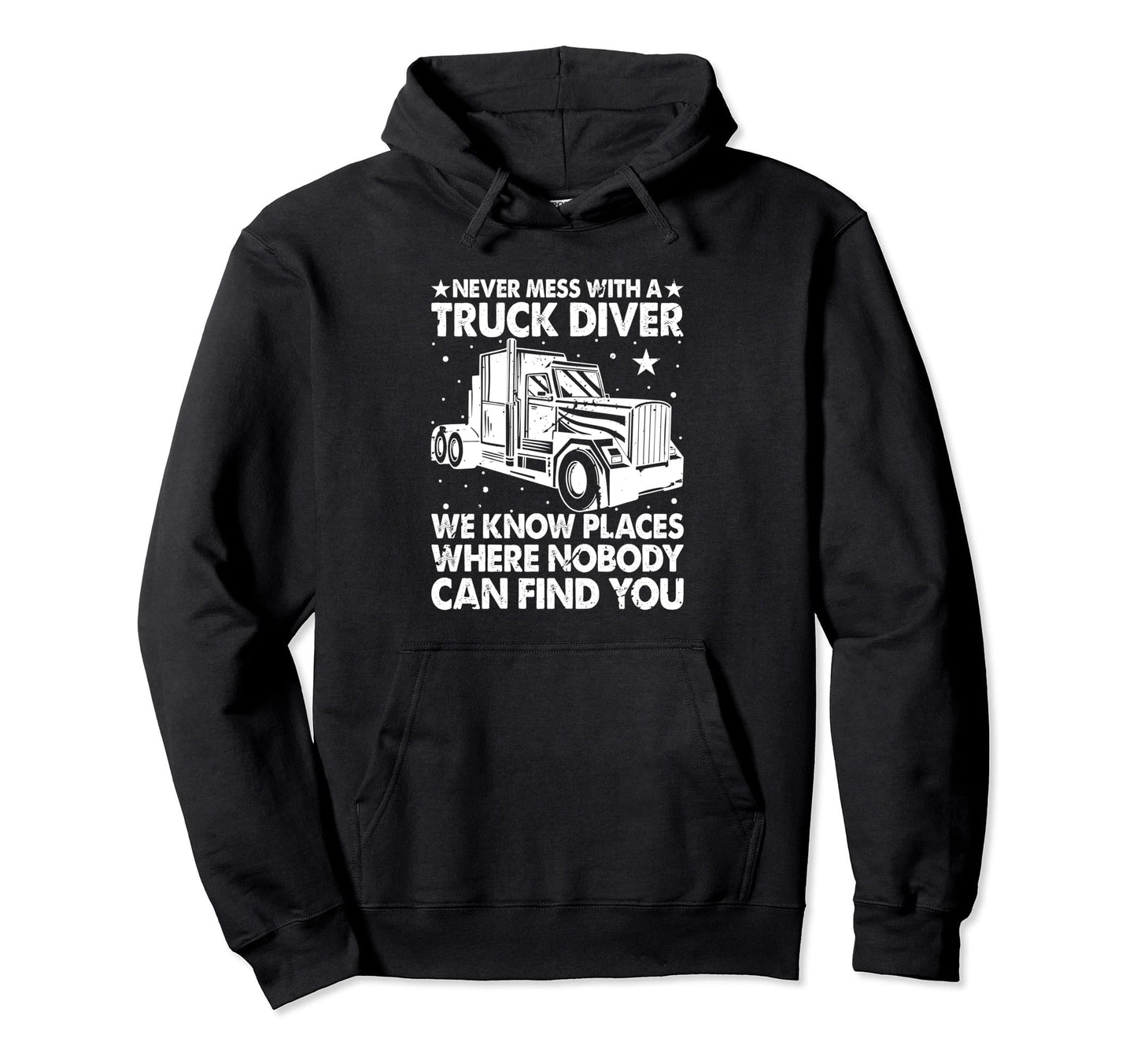 Truck Driver Trucker Freighter Hoodie - Casual Everyday Wear Unisex - T-Shirt, Sweatshirt, Hoodie