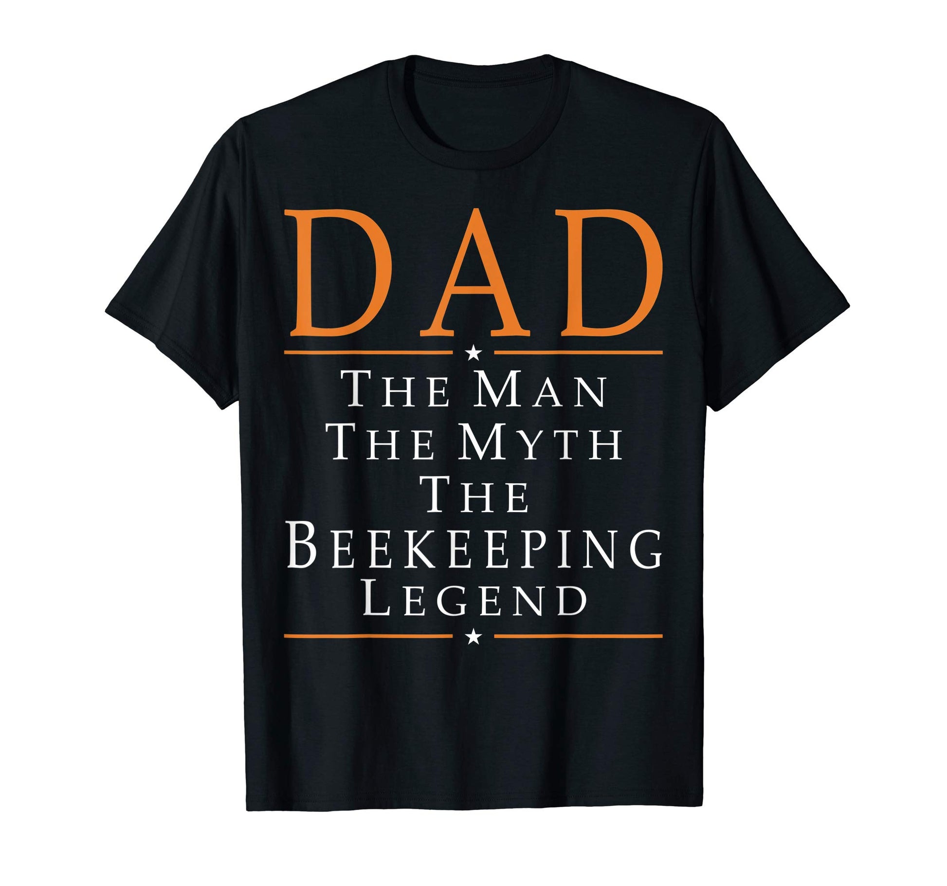 Mens Dad Myth Beekeeping Legend T-Shirt - Minimalist Print Unisex - T-Shirt, Sweatshirt, Hoodie