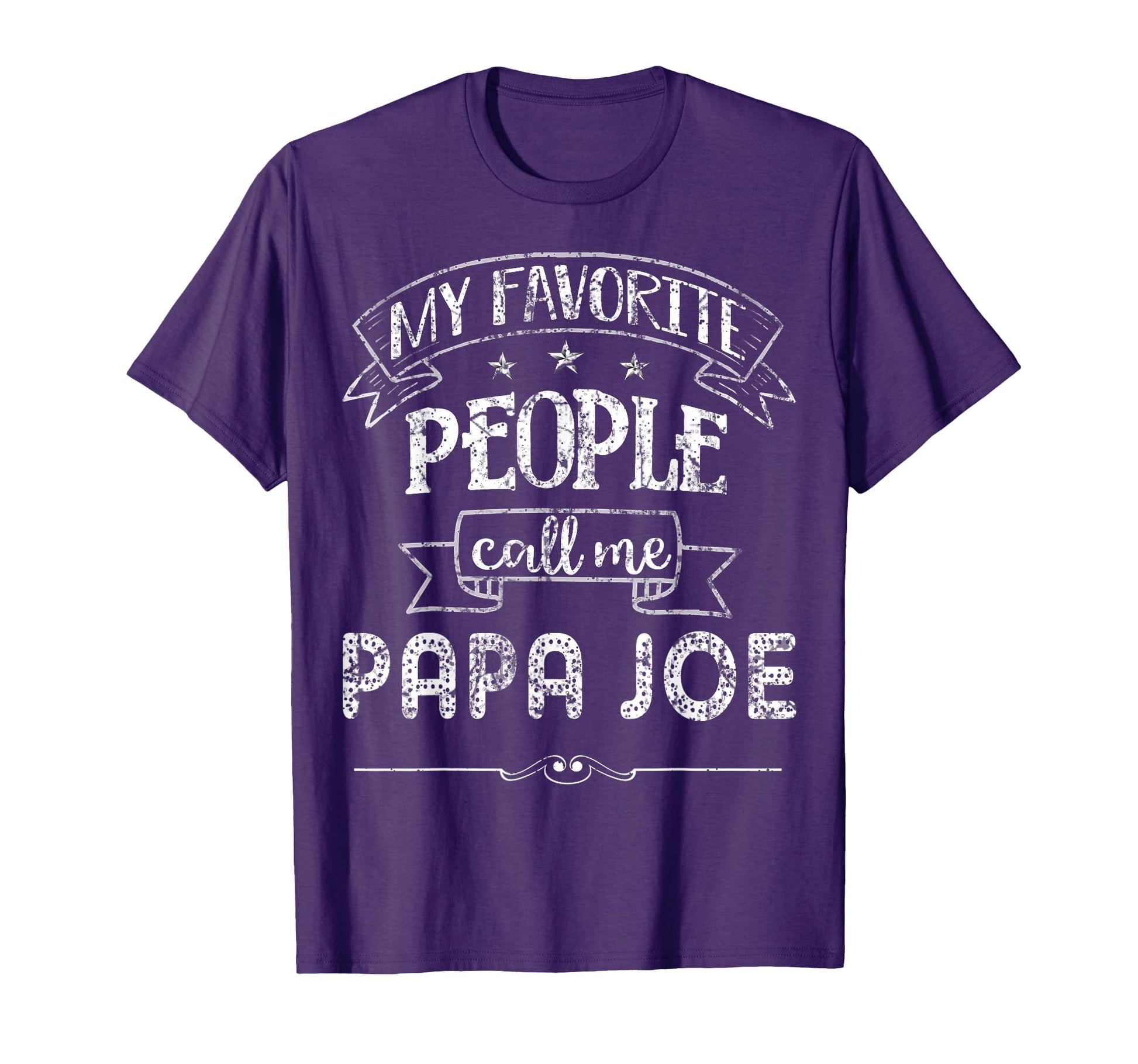 My Favorite People Call Me Papa T-Shirt - Casual Everyday Wear Men Women - T-Shirt, Sweatshirt, Hoodie