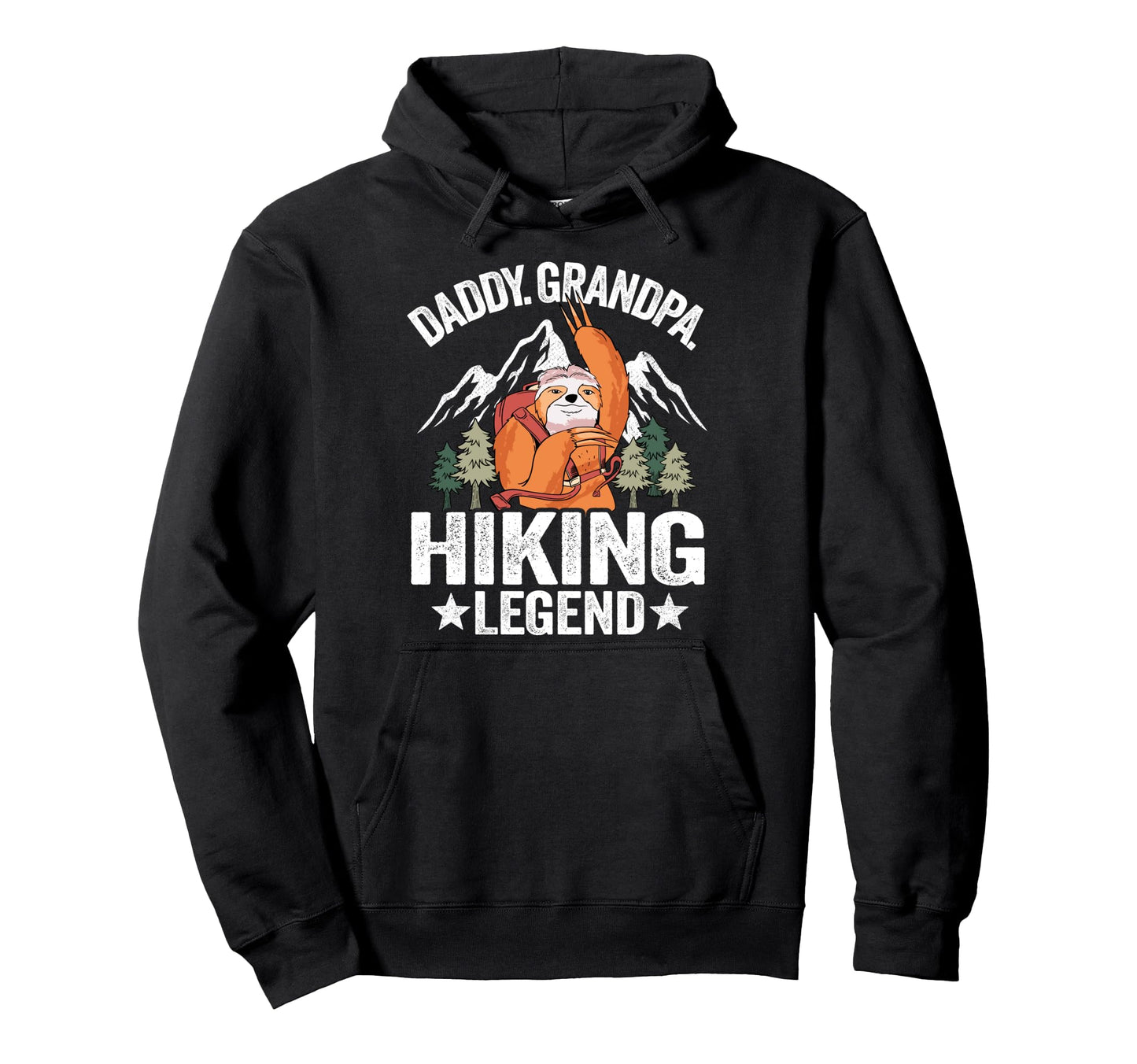 Daddy Grandpa Hiking Legend Sloth Hoodie - Custom Art Print for Adults - T-Shirt, Sweatshirt, Hoodie