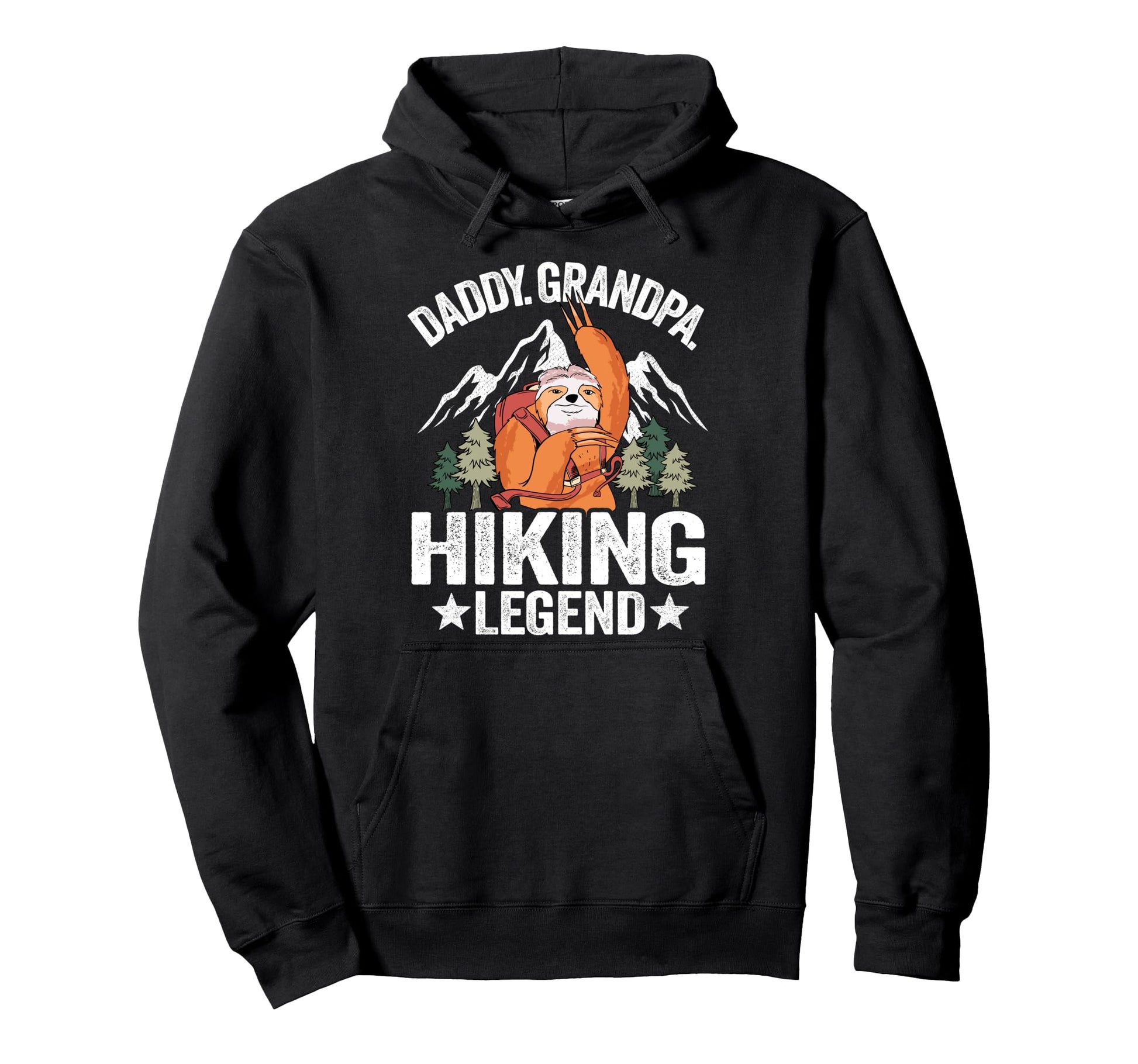 Daddy Grandpa Hiking Legend Sloth Hoodie - Custom Art Print for Adults - T-Shirt, Sweatshirt, Hoodie
