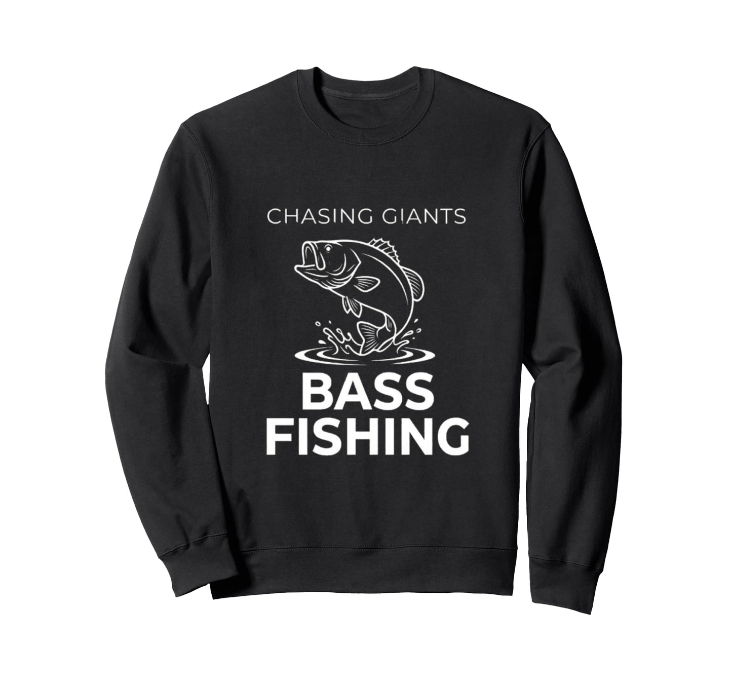 Chasing Giants Bass Fishing Big Bass Sweatshirt - Graphic Print Unisex - T-Shirt, Sweatshirt, Hoodie