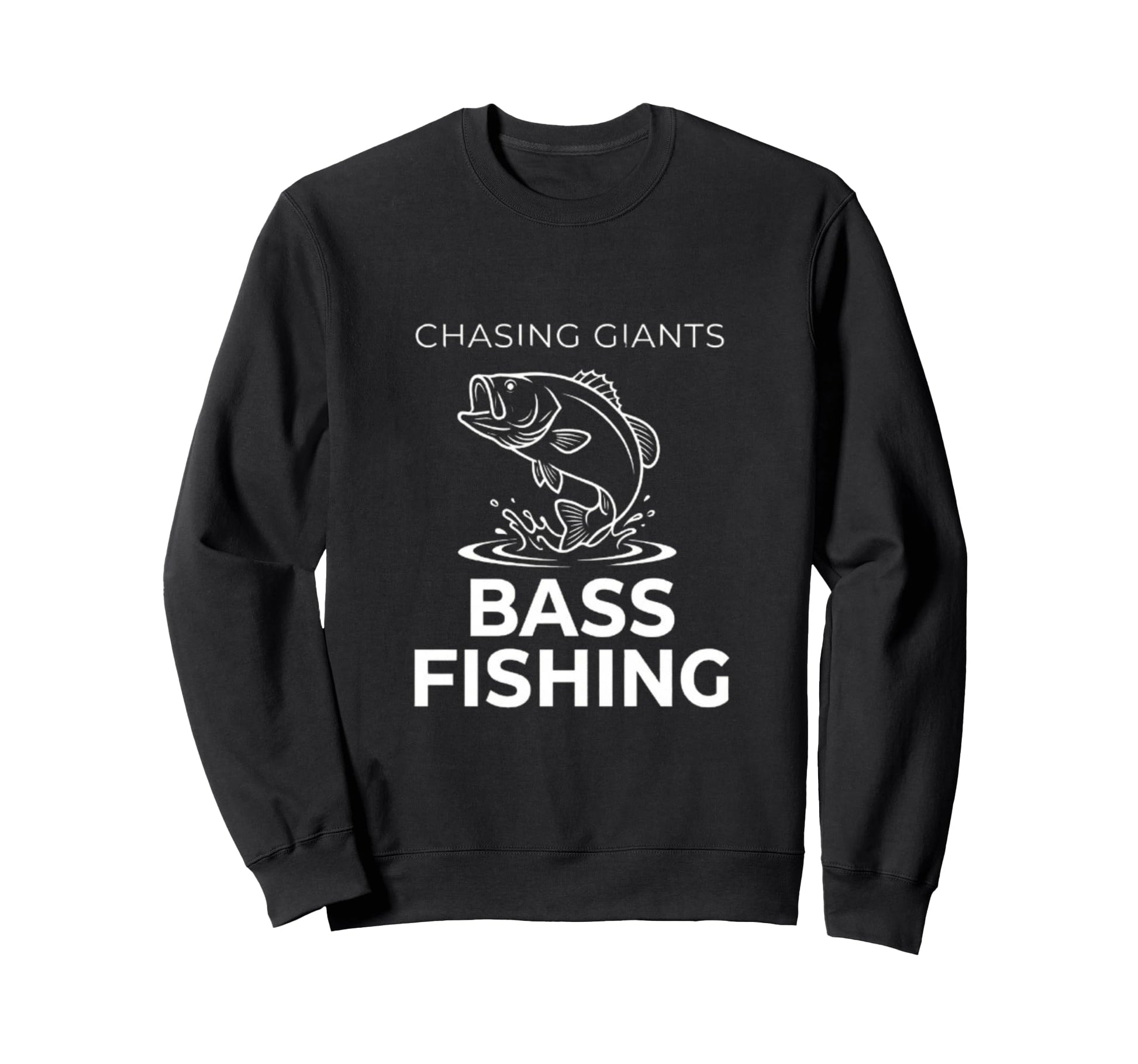Chasing Giants Bass Fishing Big Bass Sweatshirt - Graphic Print Unisex - T-Shirt, Sweatshirt, Hoodie