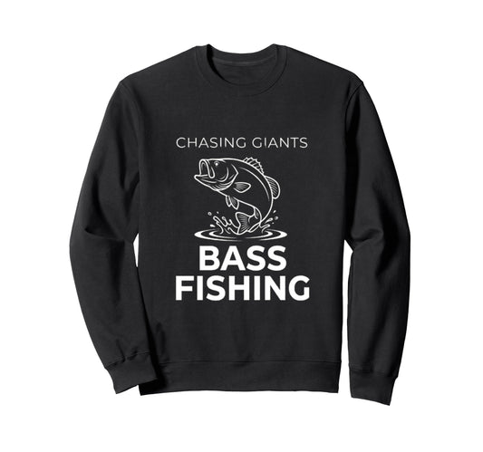 Chasing Giants Bass Fishing Big Bass Sweatshirt - Graphic Print Unisex - T-Shirt, Sweatshirt, Hoodie