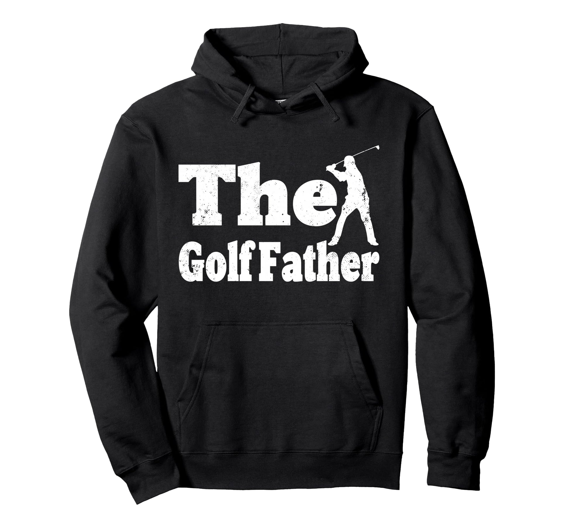 Golf Golfing Fathers Day Dad Sweatshirt - Fun Novelty Design Men Women - T-Shirt, Sweatshirt, Hoodie