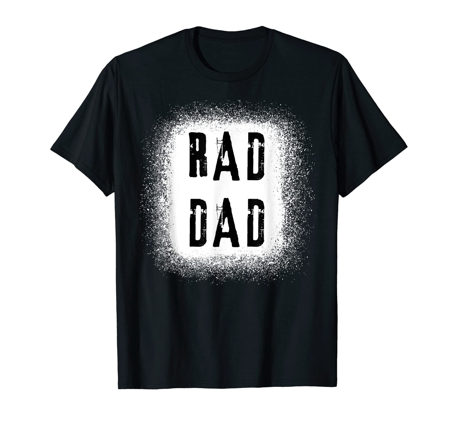 Rad Dad Bleached Fathers Day Dads T-Shirt - Aesthetic Graphic for Adults - T-Shirt, Sweatshirt, Hoodie