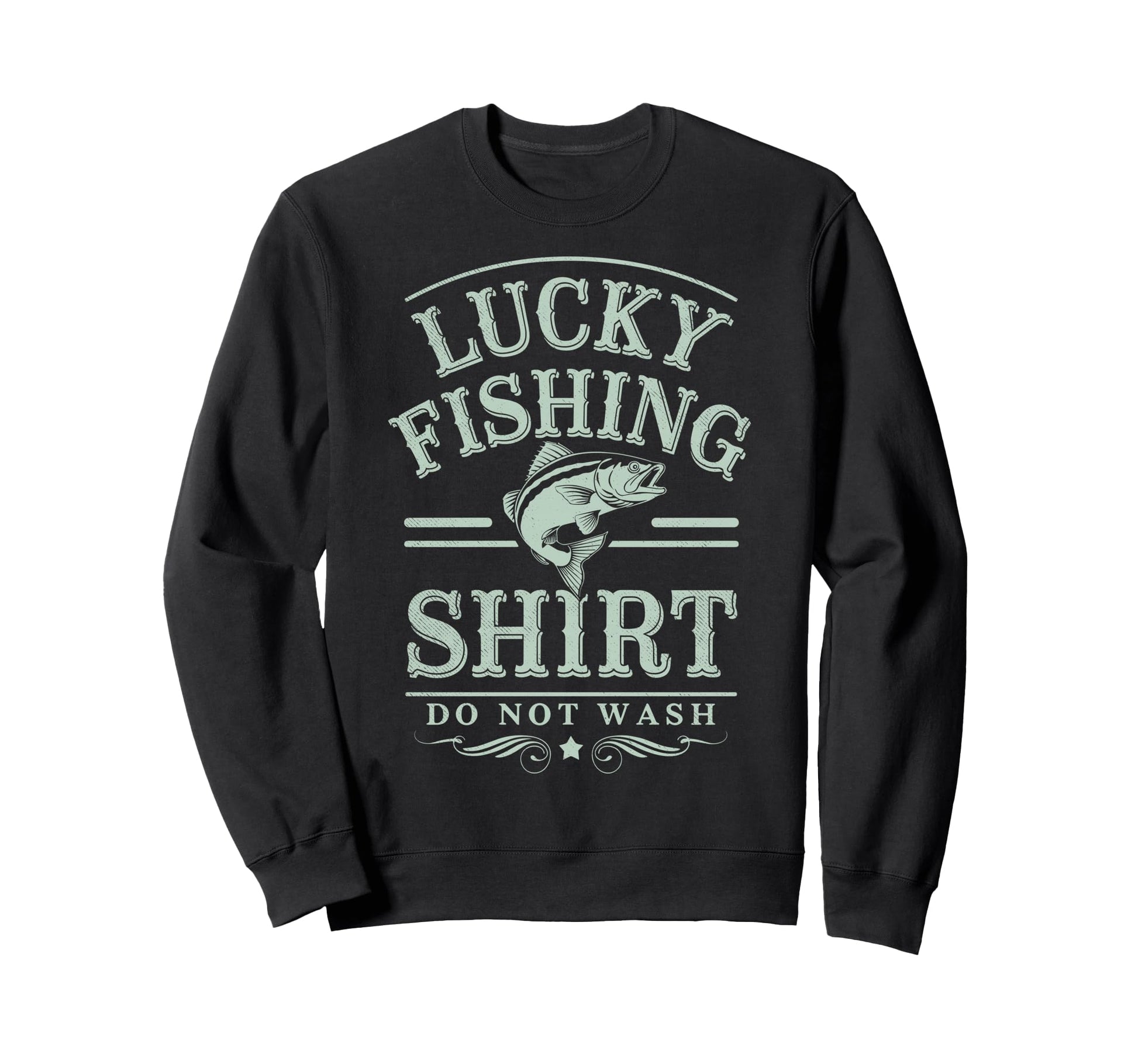 Lucky Fishing Do Not Wash Bass Sweatshirt - Aesthetic Graphic Unisex - T-Shirt, Sweatshirt, Hoodie