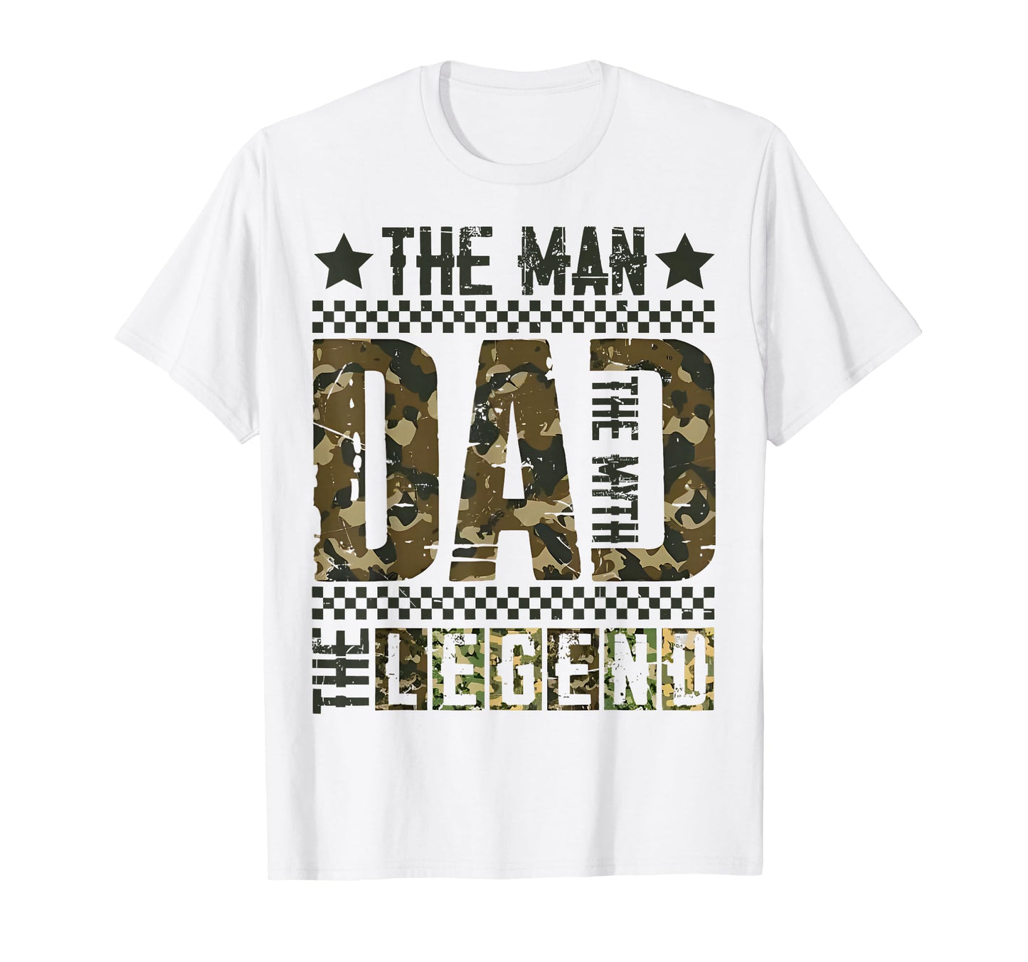 Dad Myth Legend Fathers Day Camo T-Shirt - Fun Novelty Design for Adults - T-Shirt, Sweatshirt, Hoodie