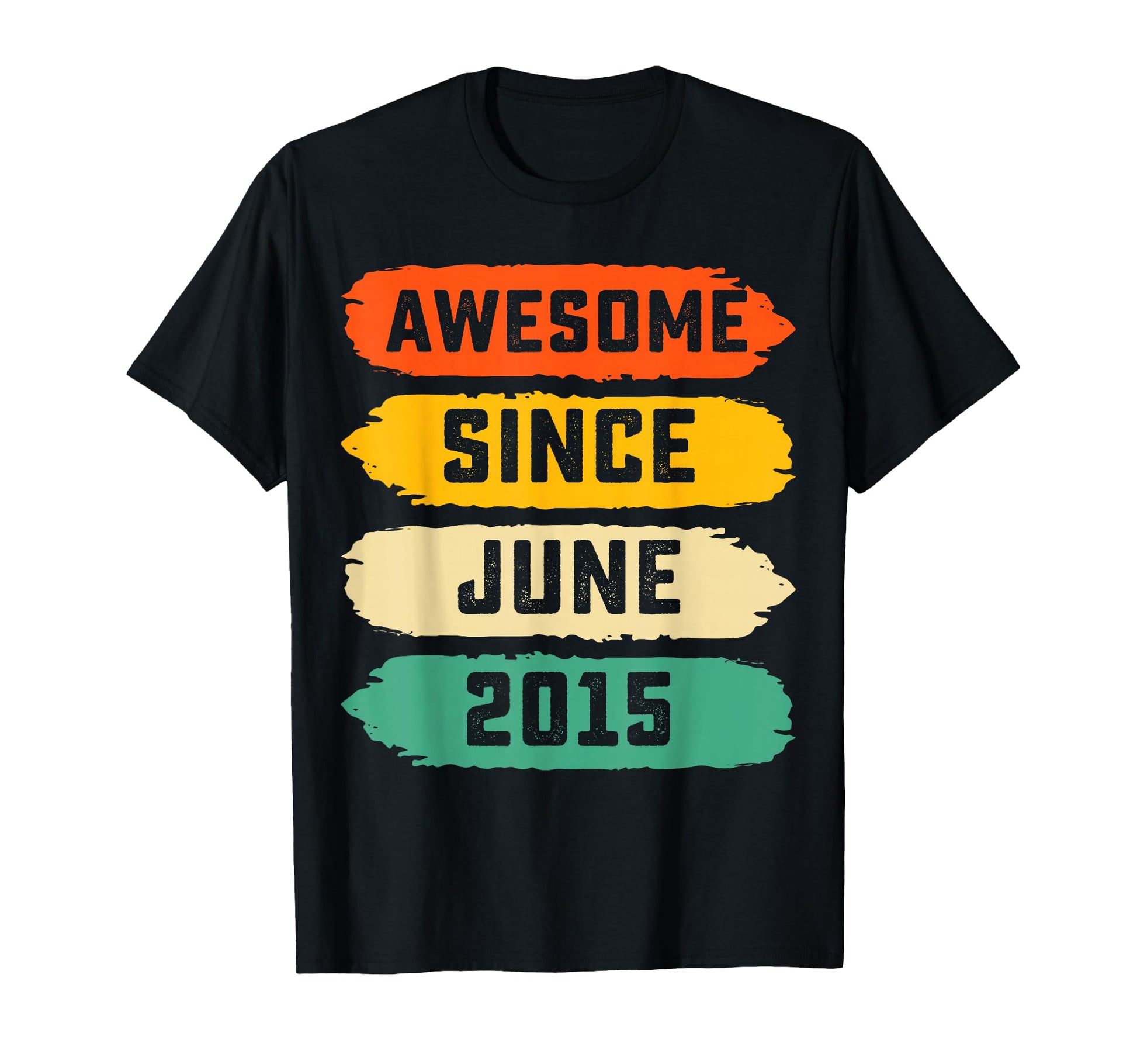 11Th Birthday Gift Awesome Since June 2015 T-Shirt - Trendy Graphic Unisex - T-Shirt, Sweatshirt, Hoodie