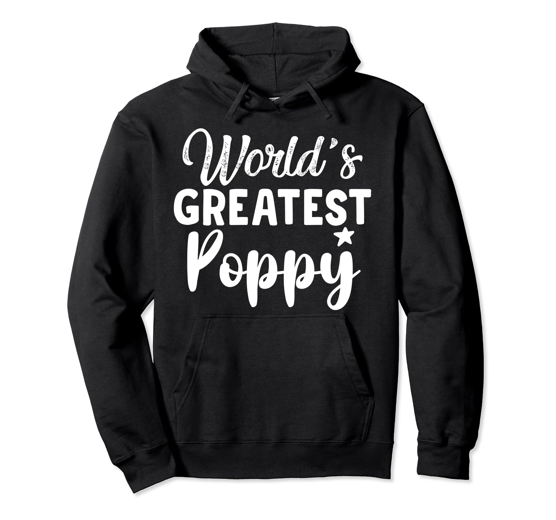 Worlds Greatest Poppy Pop Grandpa Hoodie - Fun Novelty Design Men Women - T-Shirt, Sweatshirt, Hoodie