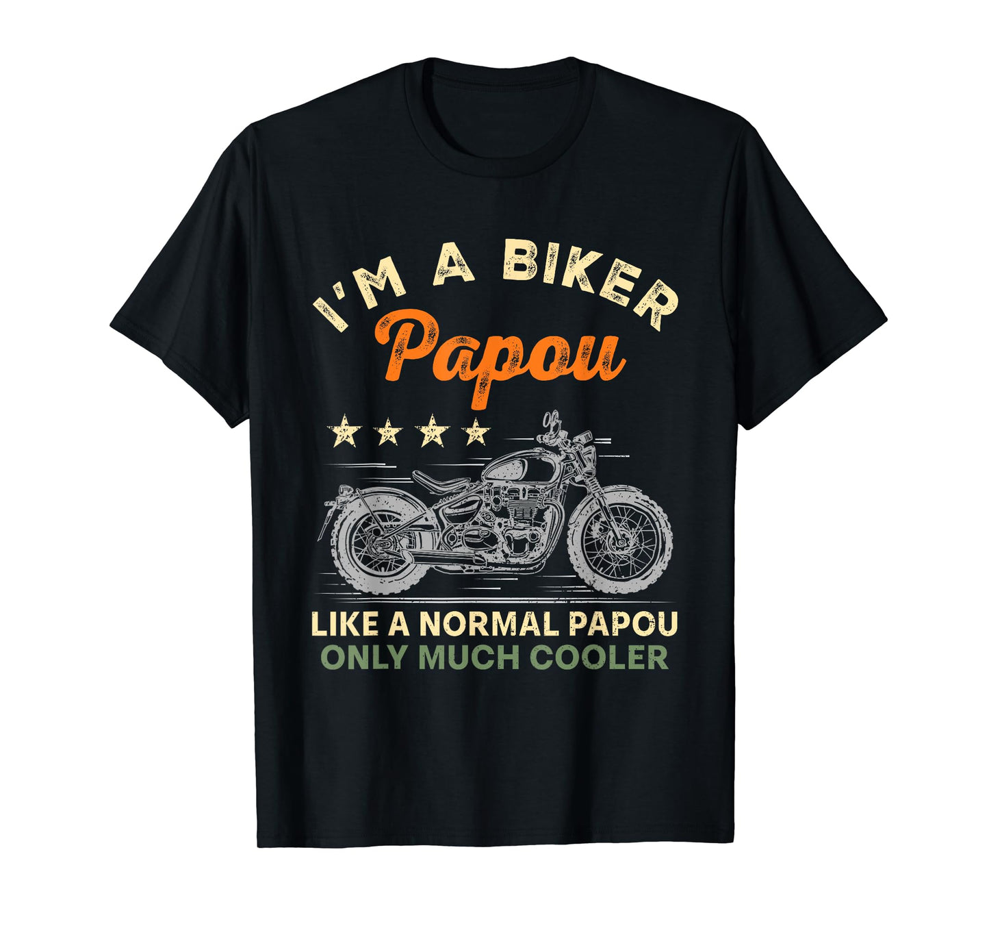 Im Biker Papou Motorcycle Rider T-Shirt - Aesthetic Graphic for Adults - T-Shirt, Sweatshirt, Hoodie