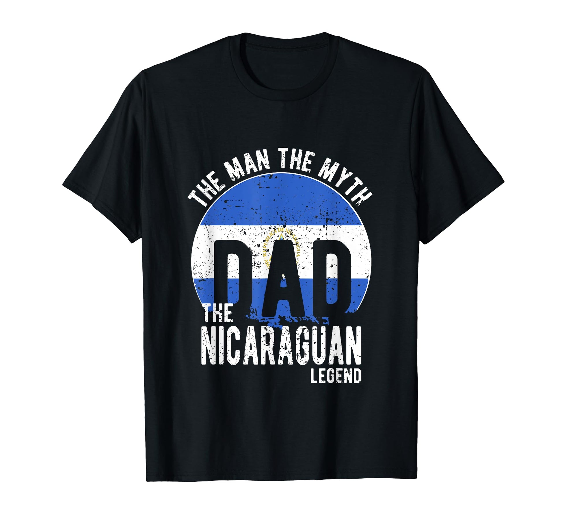Myth Nicaraguan Legend Dad Nicaraguan T-Shirt - Unique Graphic Unisex - T-Shirt, Sweatshirt, Hoodie