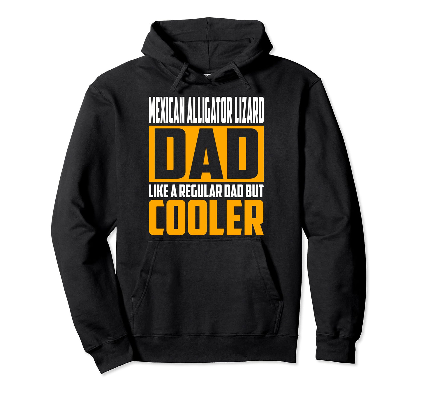 Mexican Alligator Lizard Dad Like Regular Hoodie - Unique Graphic Unisex - T-Shirt, Sweatshirt, Hoodie