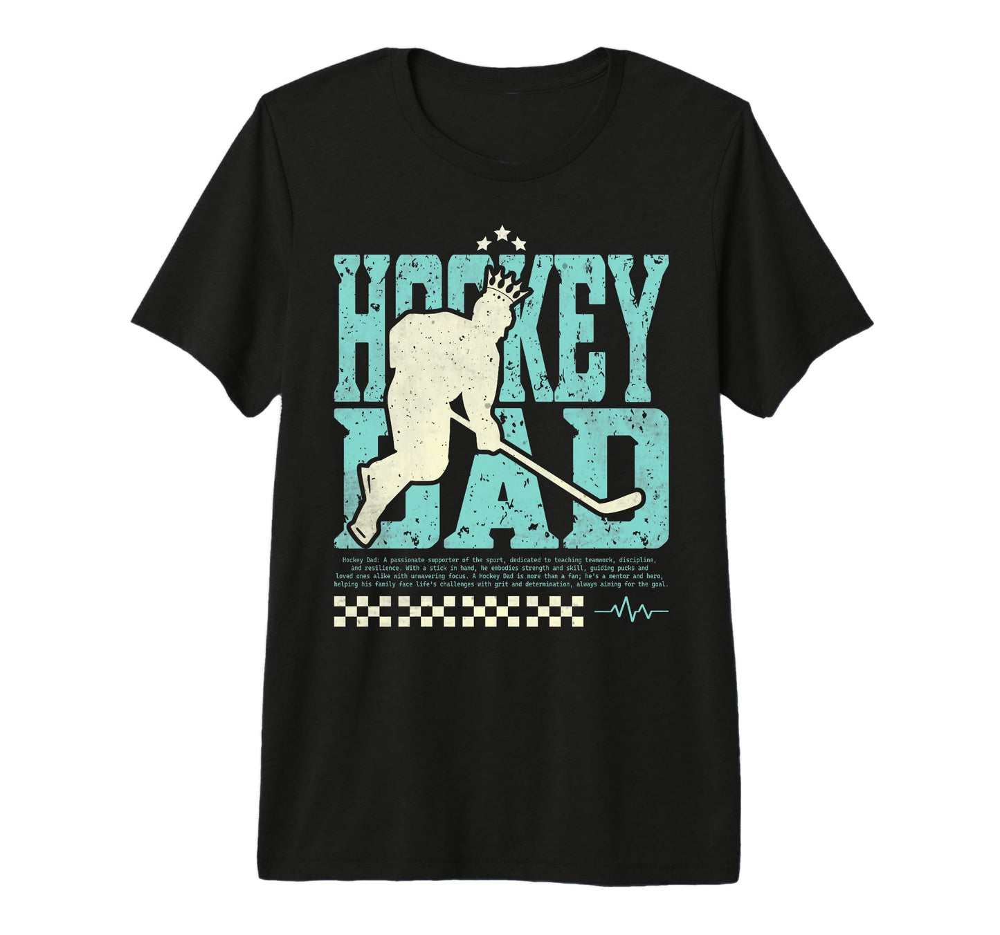 Hockey Dad Fathers Day Ice Hockey Father T-Shirt - Graphic Print Unisex - T-Shirt, Sweatshirt, Hoodie