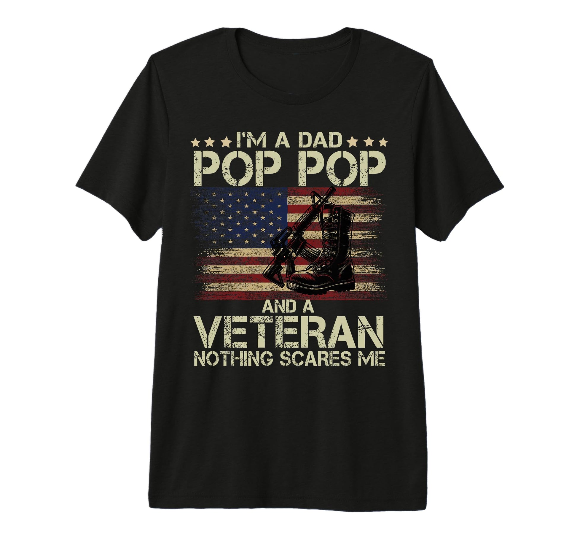Mens Dad Pop Pop And Veteran Nothing T-Shirt - Unique Graphic Unisex - T-Shirt, Sweatshirt, Hoodie