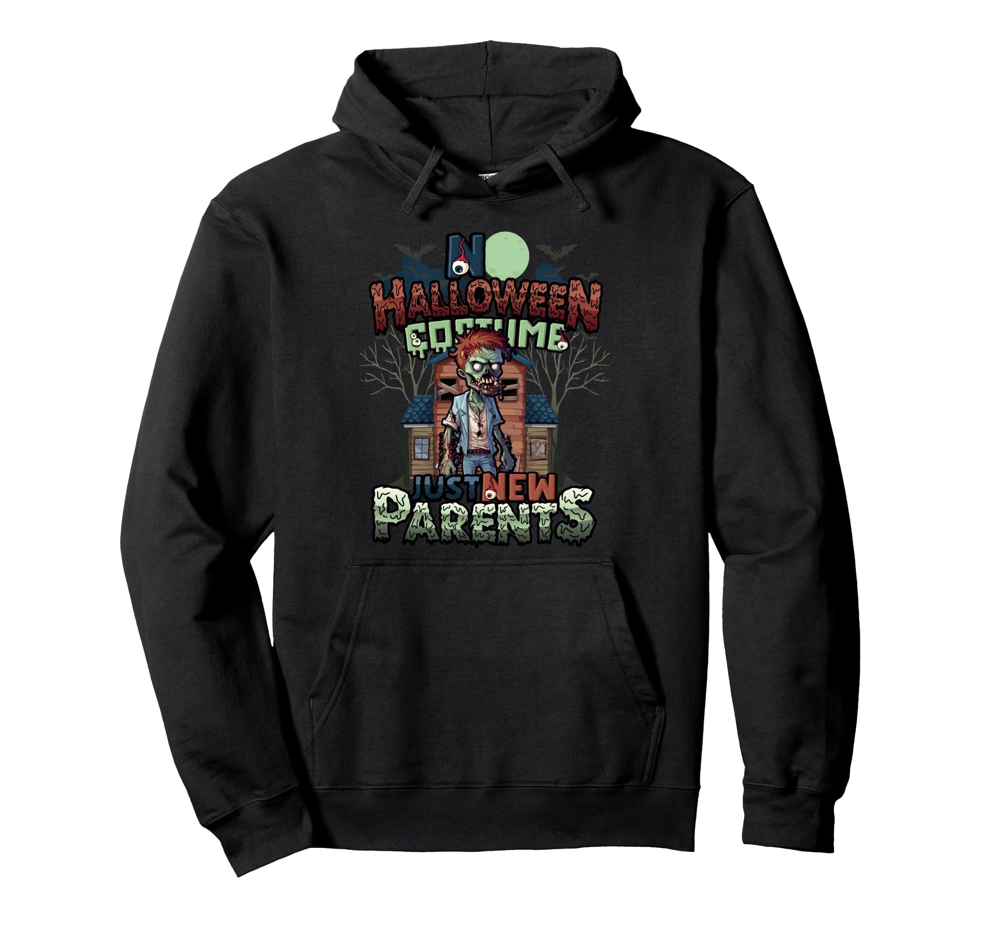 No Halloween Costume Just New Parents Hoodie - Novelty Apparel Unisex - T-Shirt, Sweatshirt, Hoodie