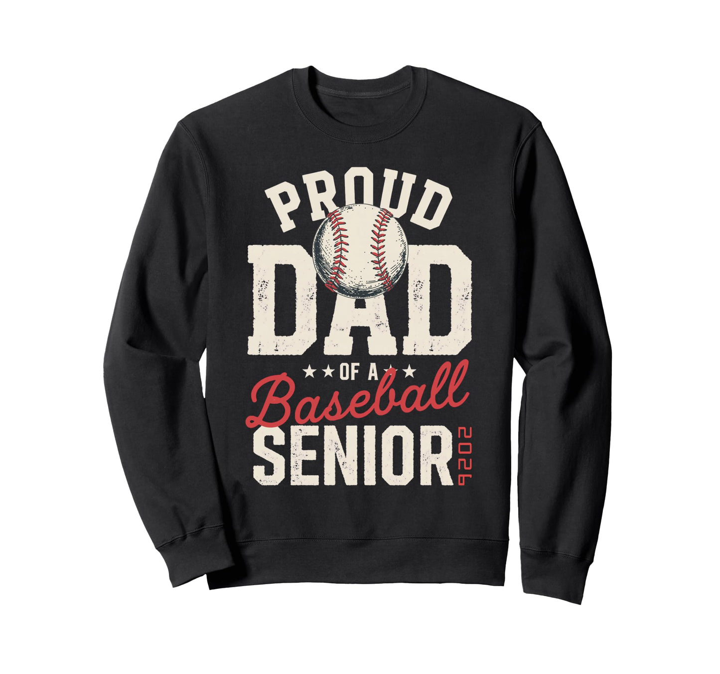 Proud Dad 2026 Senior Sweatshirt - Casual Everyday Wear for Adults - T-Shirt, Sweatshirt, Hoodie