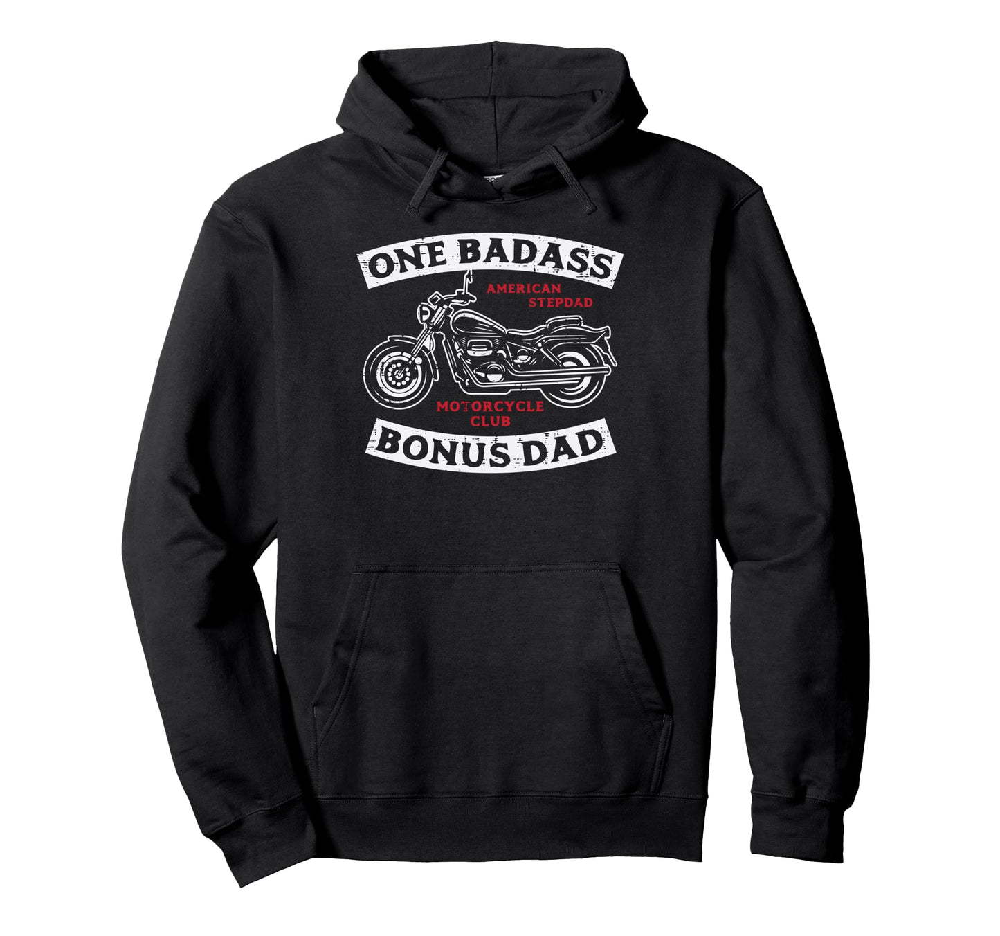 Biker One Badass Bonus Dad Motorcycle Hoodie - Novelty Apparel for Adults - T-Shirt, Sweatshirt, Hoodie