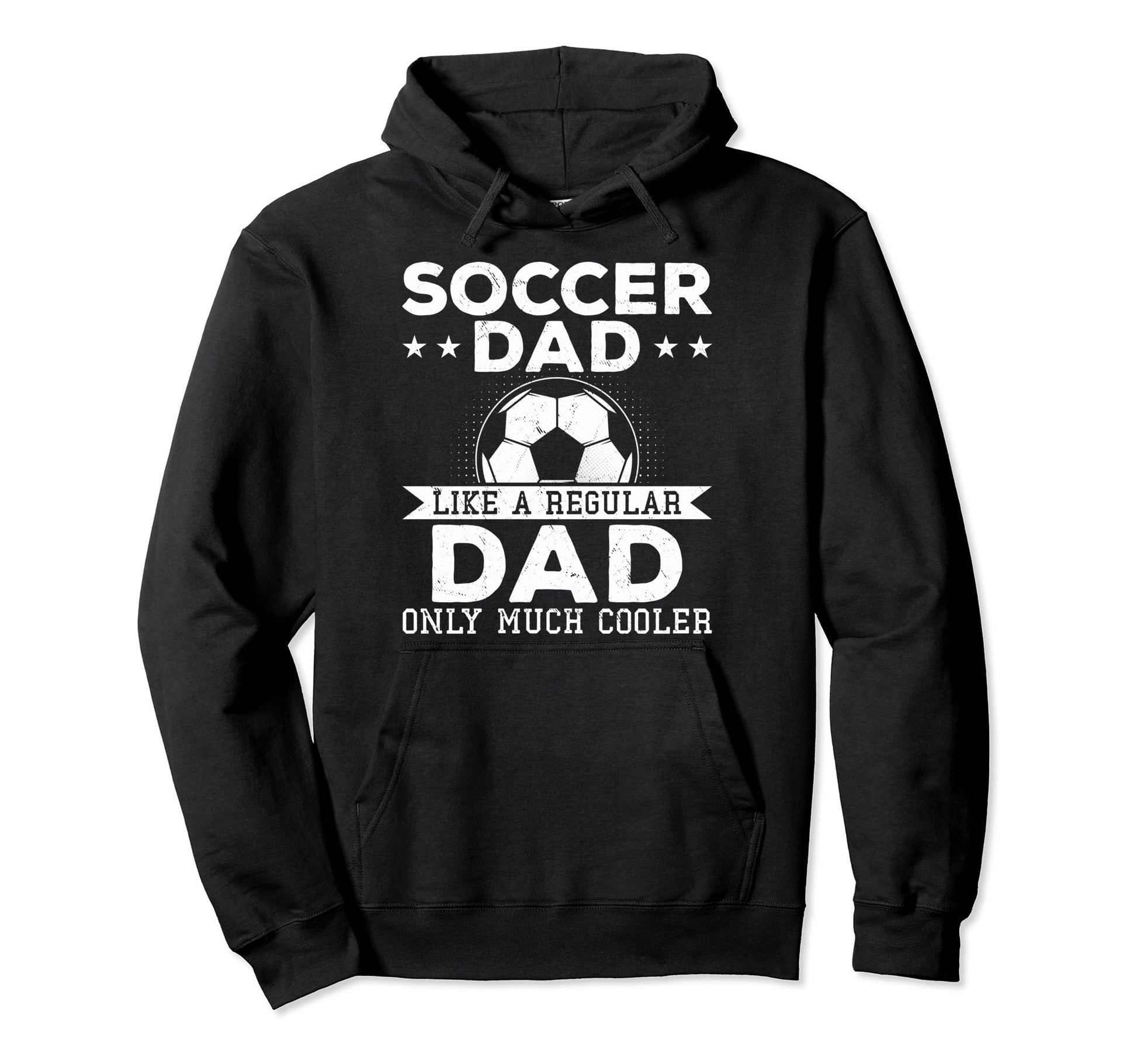 Proud Soccer Dads Soccer Dad Like Hoodie - Unique Graphic for Adults - T-Shirt, Sweatshirt, Hoodie