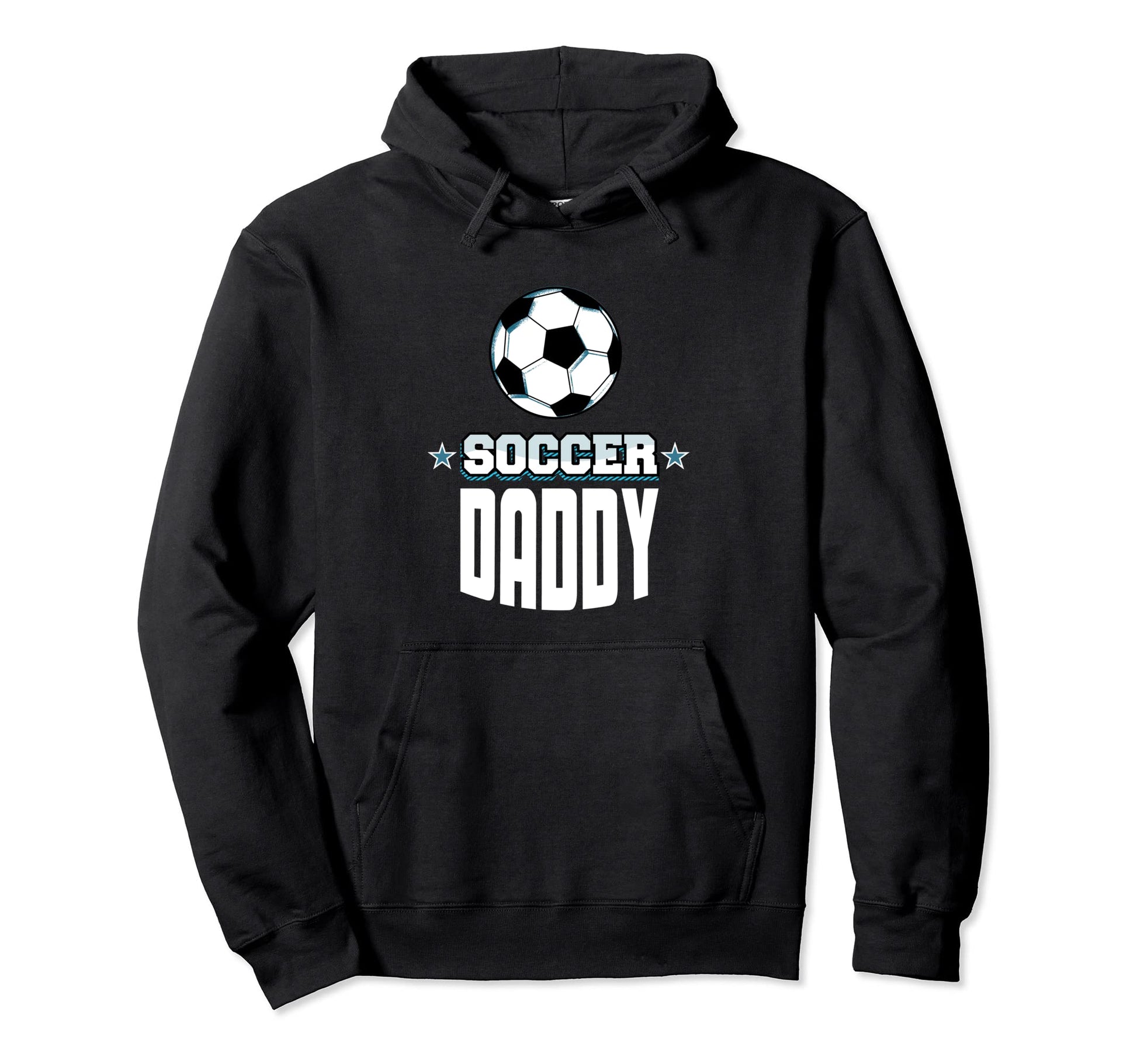 Soccer Daddy Sports Dad Games Father Hoodie - Streetwear Style Unisex - T-Shirt, Sweatshirt, Hoodie