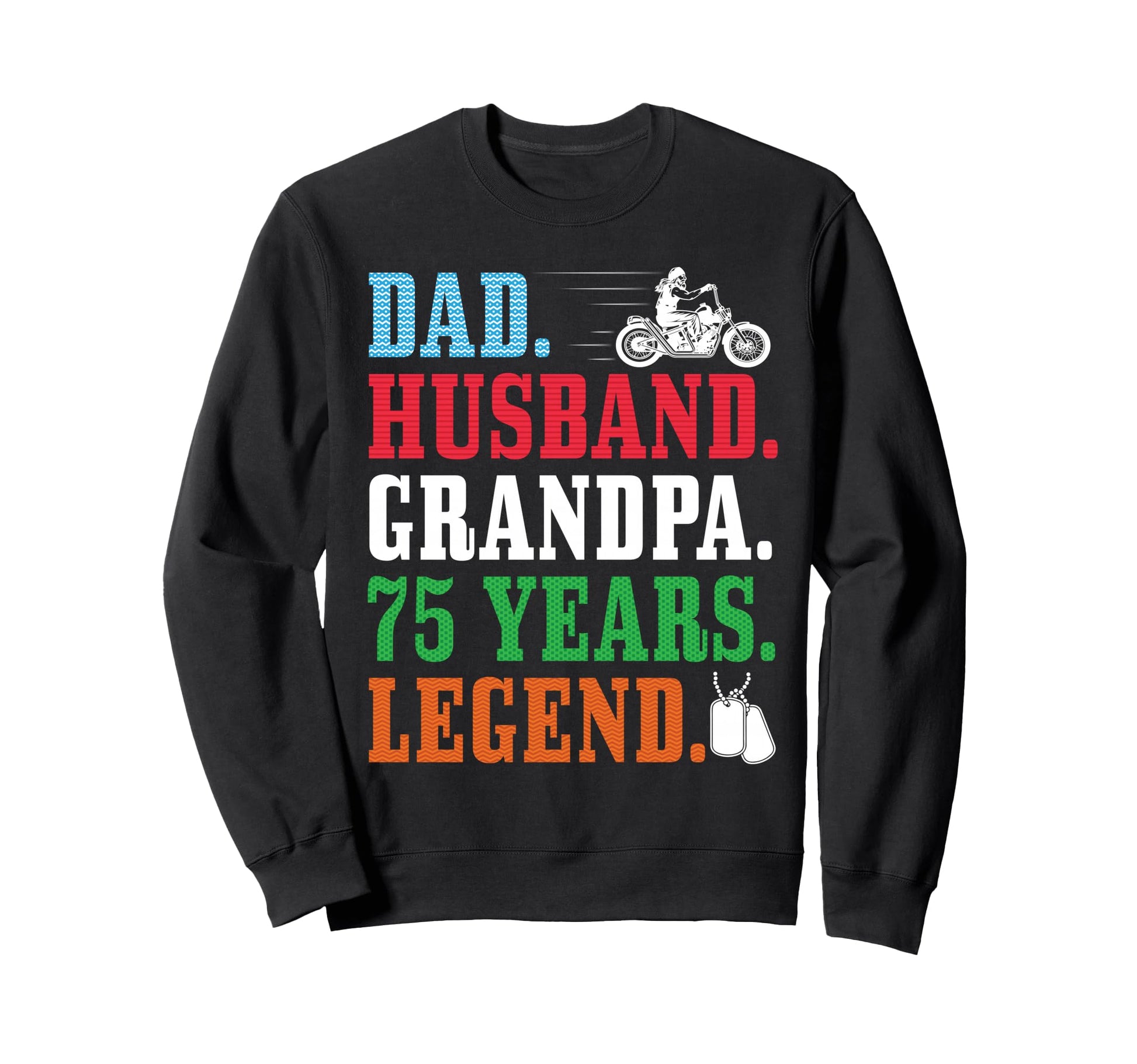 Dad Husband Grandpa 75Th Birthday Sweatshirt - Graphic Print for Adults - T-Shirt, Sweatshirt, Hoodie