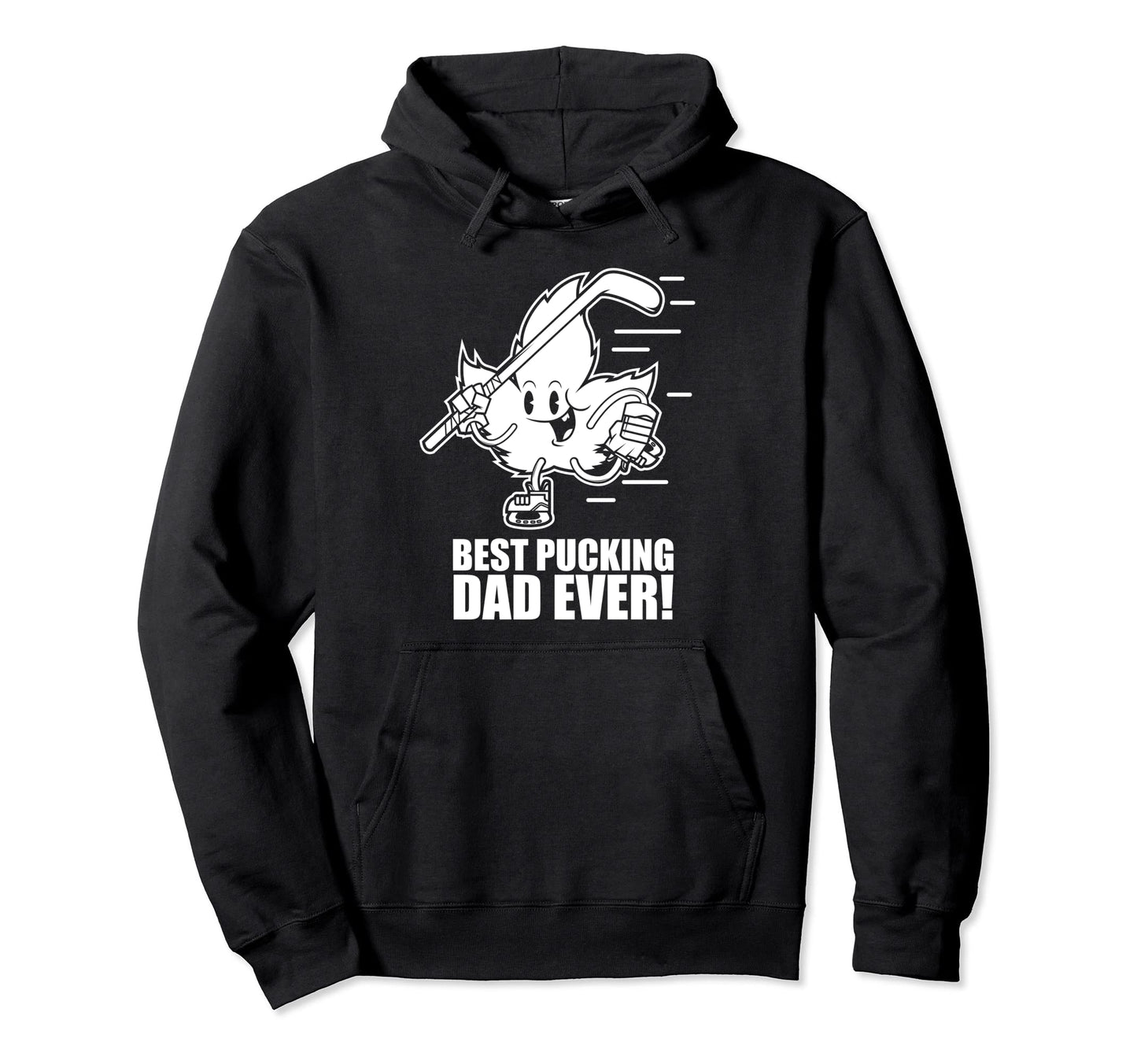 Best Pucking Dad Ever Funny Hockey Hoodie - Fun Novelty Design for Adults - T-Shirt, Sweatshirt, Hoodie