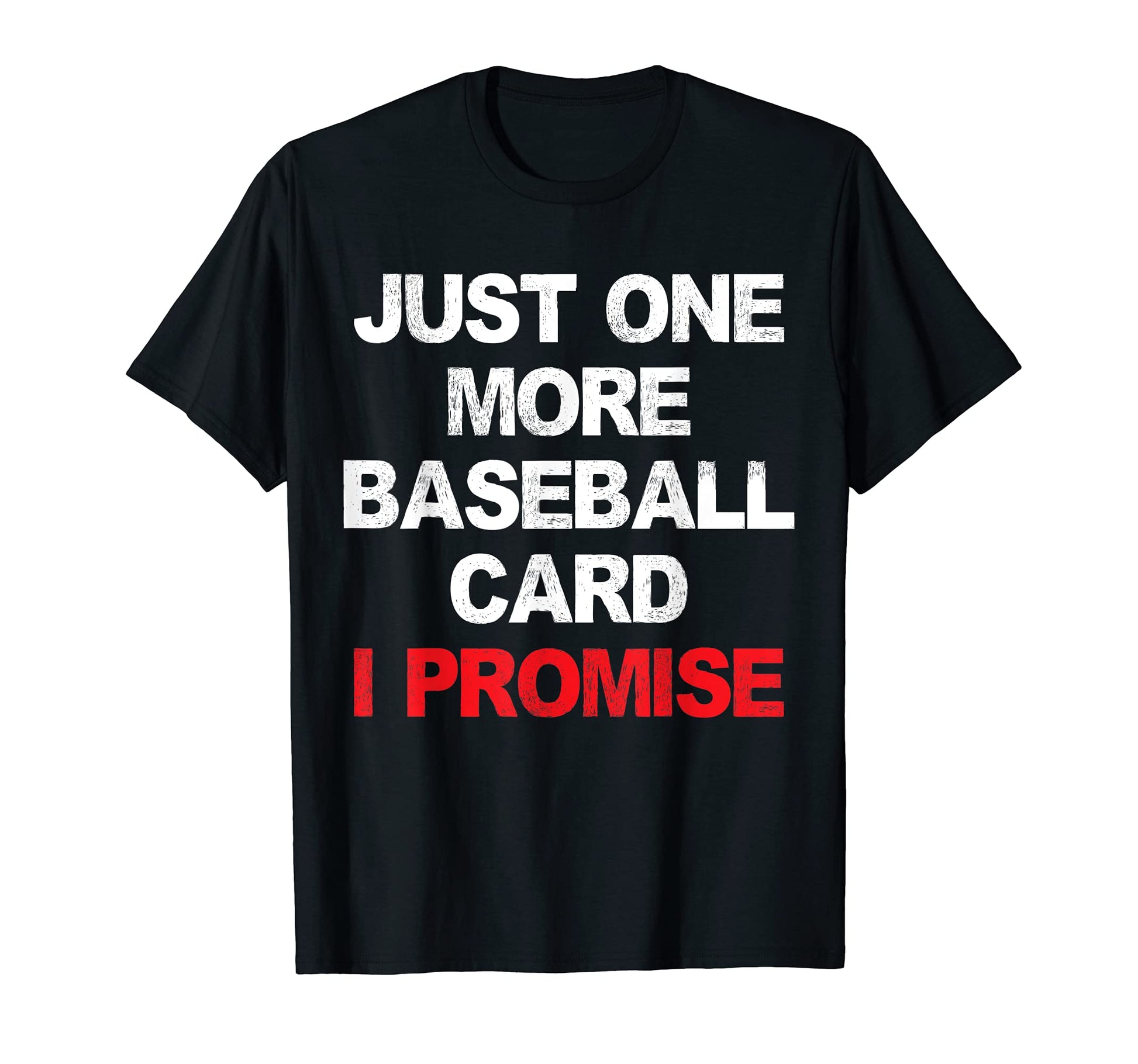 Baseball Card Collector Funny T-Shirt - Casual Everyday Wear Men Women - T-Shirt, Sweatshirt, Hoodie