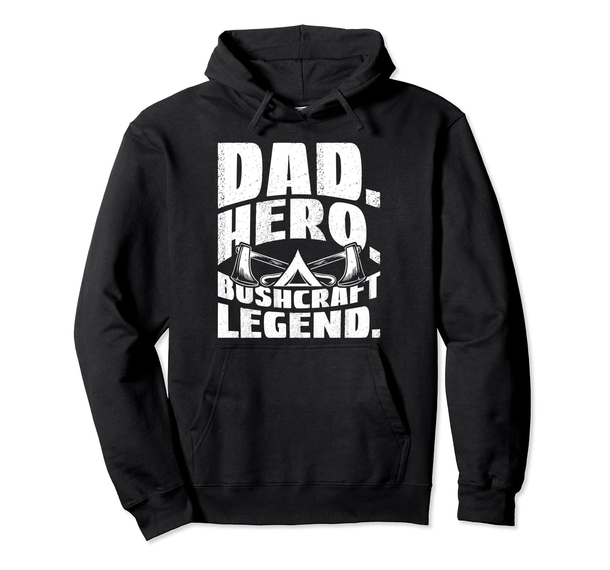 Dad Hero Bushcraft Legend Camping Hoodie - Custom Art Print Unisex - T-Shirt, Sweatshirt, Hoodie