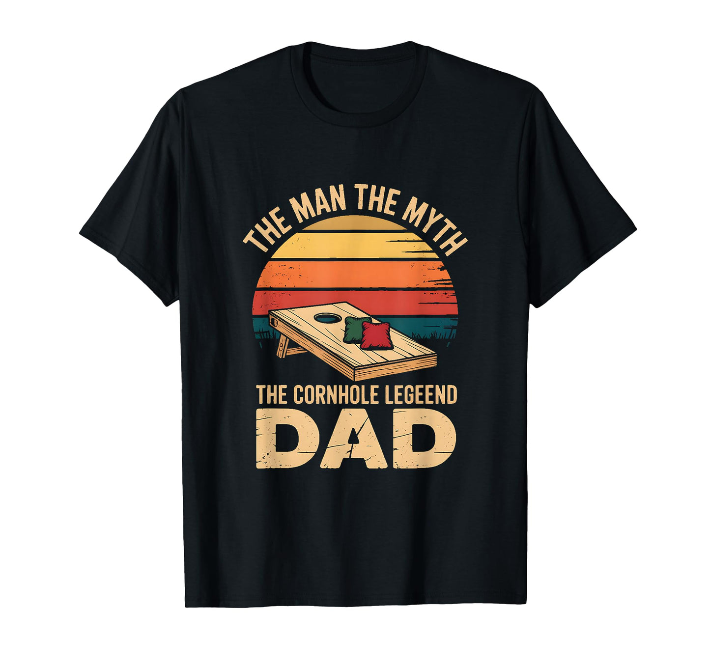 Myth Cornhole Legend Dad T-Shirt - Graphic Print Men Women - T-Shirt, Sweatshirt, Hoodie