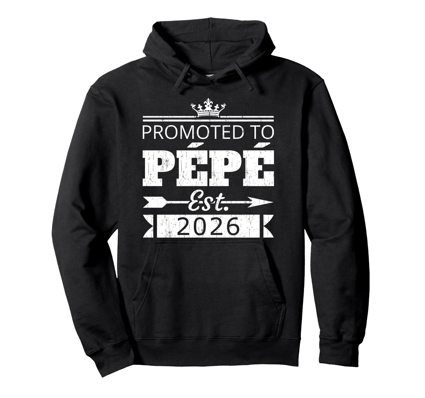 Promoted To Pepe Est 2026 New Hoodie - Fun Novelty Design for Adults - T-Shirt, Sweatshirt, Hoodie