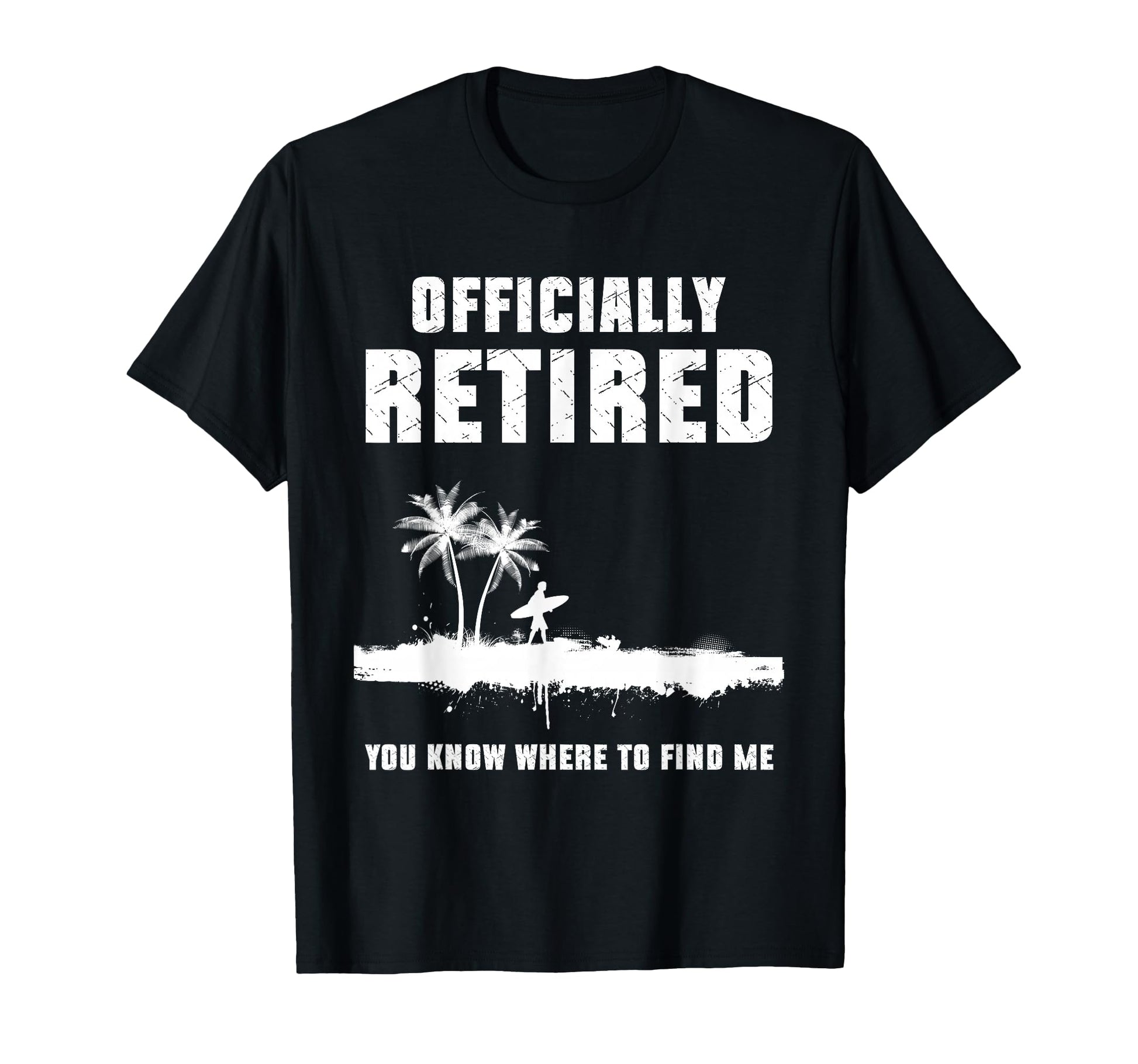 Retirement 2025 Retire Surfer Retired T-Shirt - Novelty Apparel Unisex - T-Shirt, Sweatshirt, Hoodie