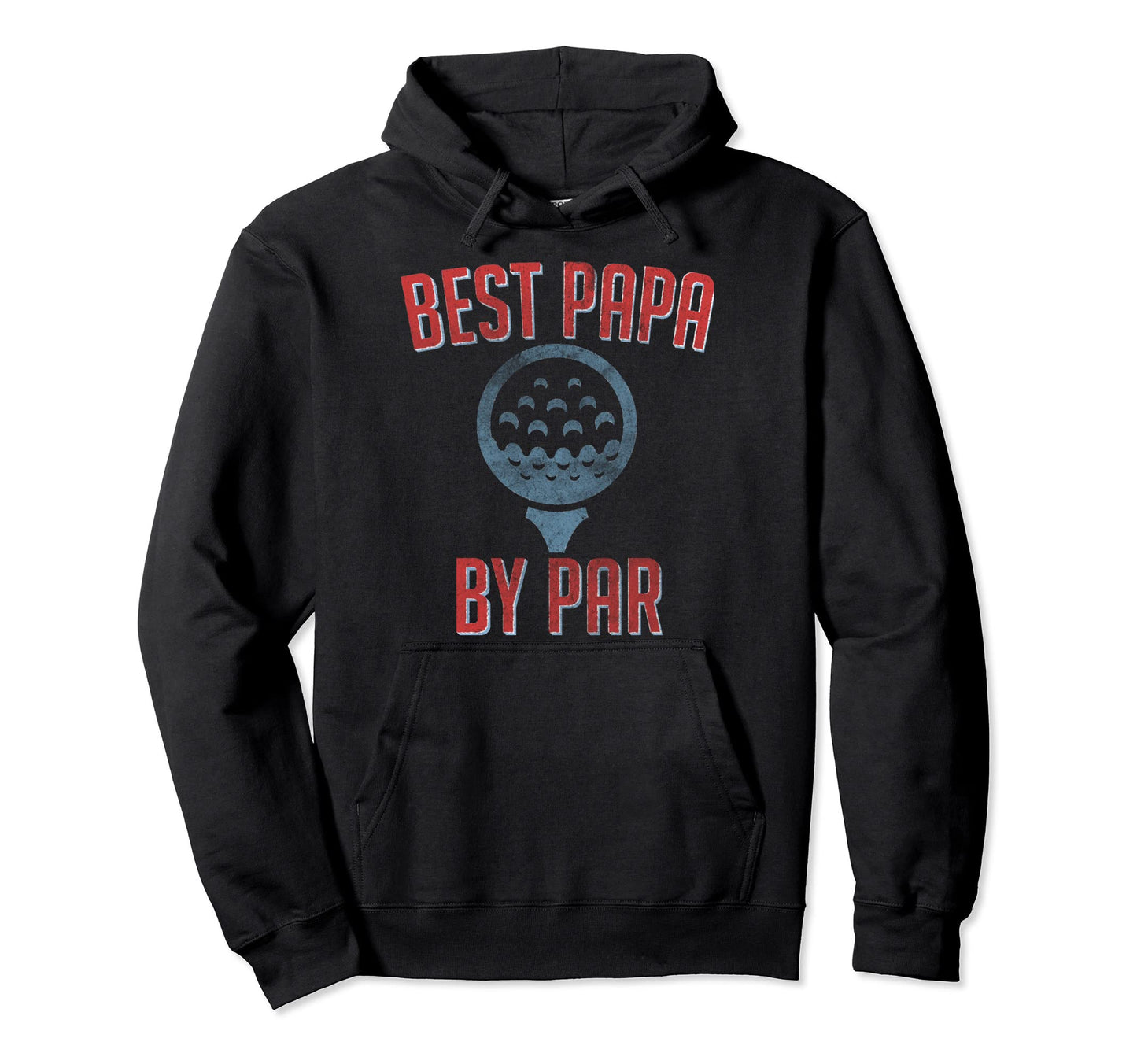 Best Papa Par Golf Lover Gift Fathers Hoodie - Fun Novelty Design Unisex - T-Shirt, Sweatshirt, Hoodie