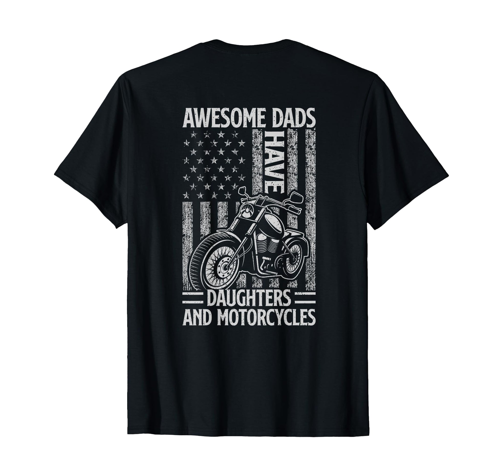 Awesome Dads Have Daughters And T-Shirt - Streetwear Style Unisex - T-Shirt, Sweatshirt, Hoodie
