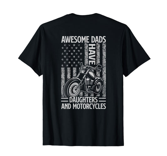 Awesome Dads Have Daughters And T-Shirt - Streetwear Style Unisex - T-Shirt, Sweatshirt, Hoodie