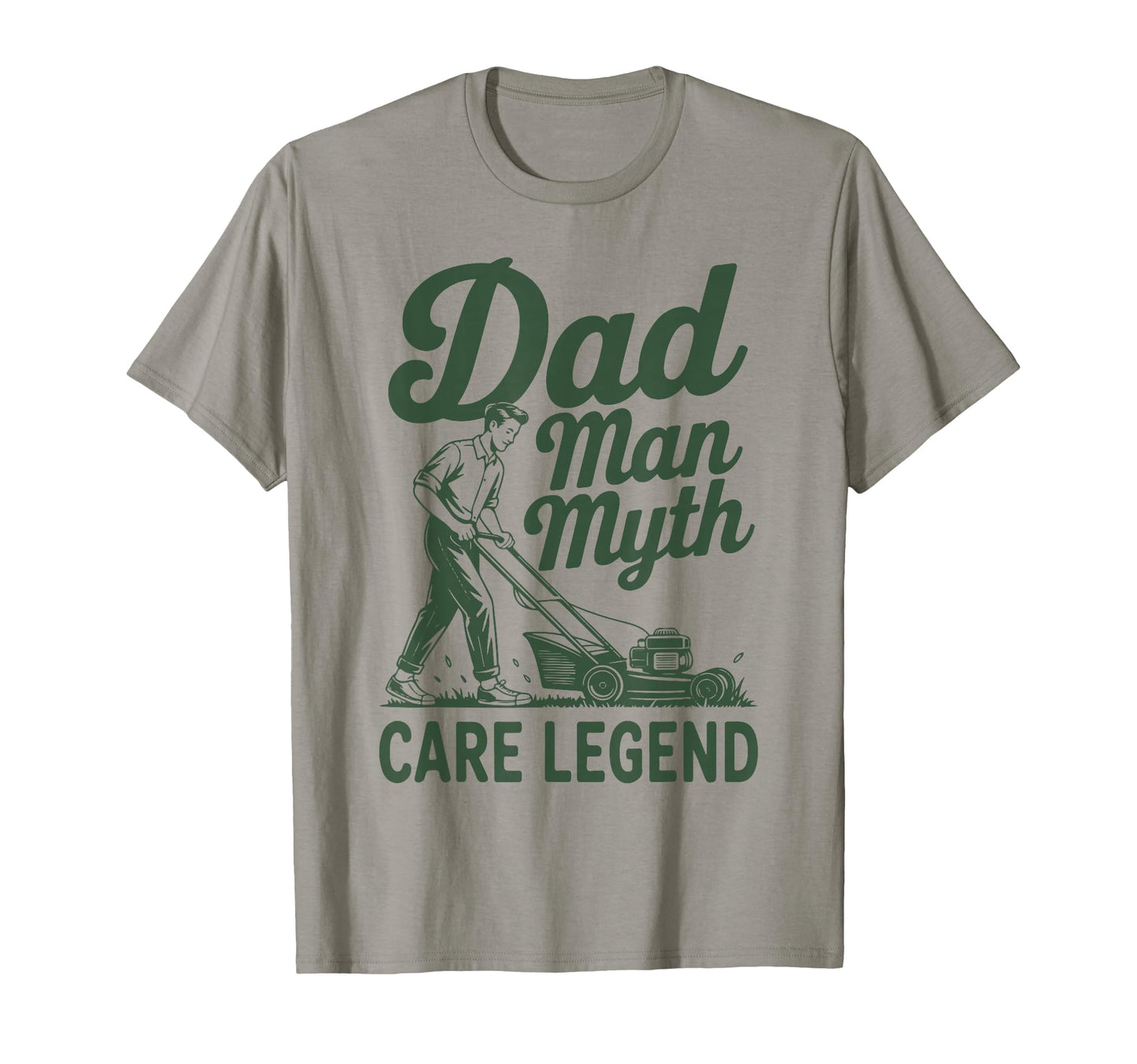 Push Lawn Mower Dad Myth Care Legend T-Shirt - Unique Graphic Men Women - T-Shirt, Sweatshirt, Hoodie