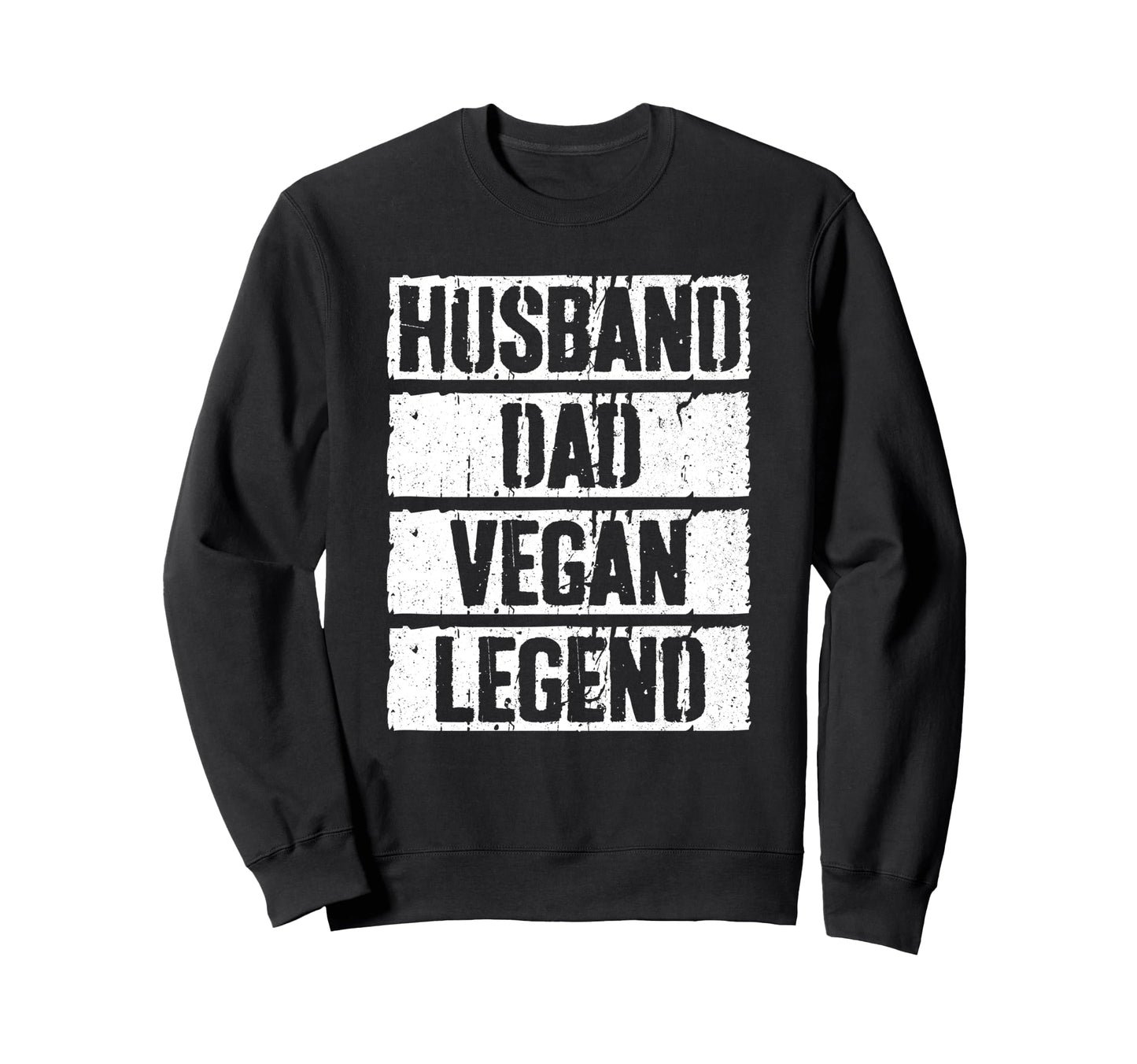 Husband Dad Vegan Legend Vegetarian Sweatshirt - Graphic Print for Adults - T-Shirt, Sweatshirt, Hoodie