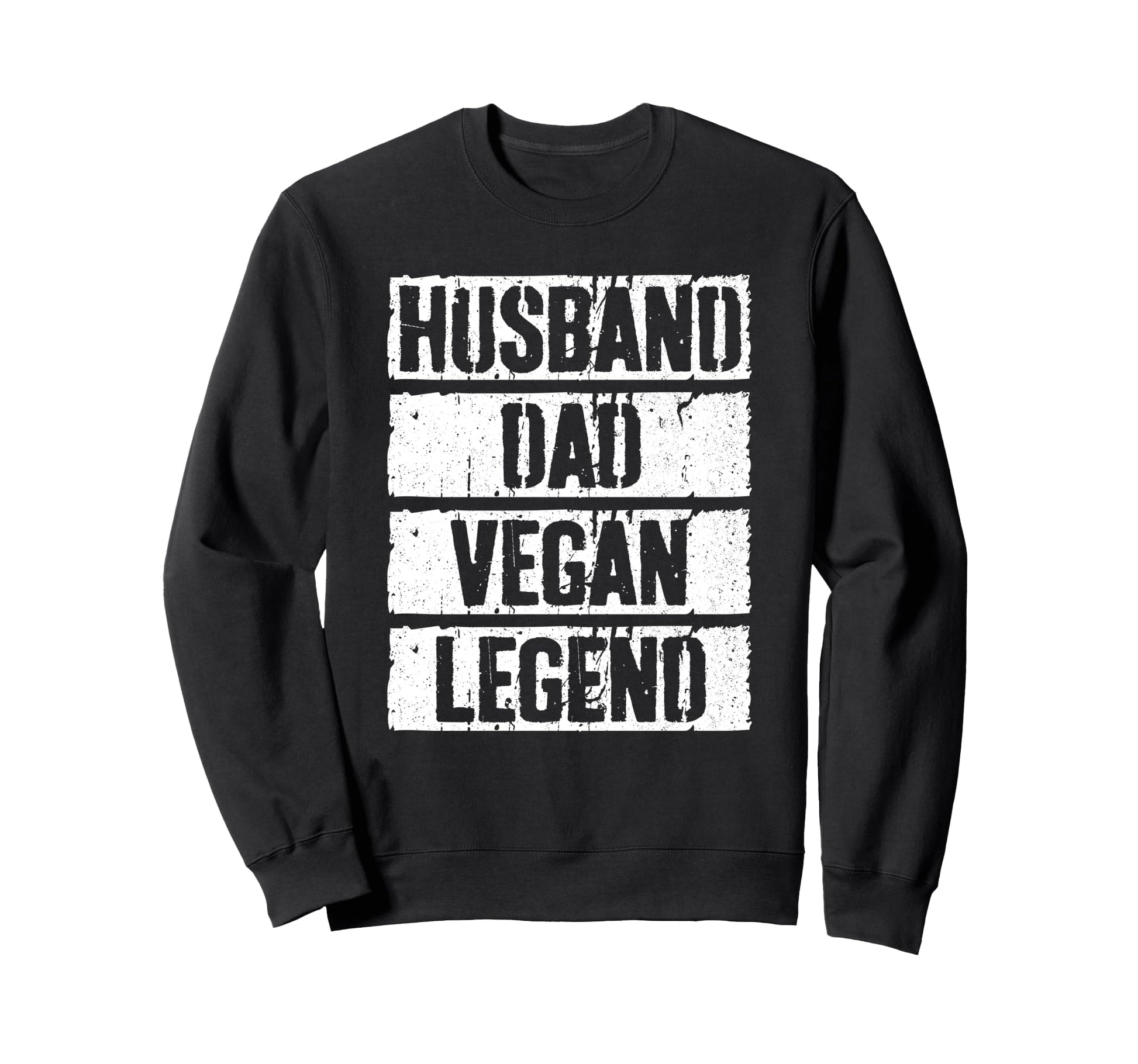 Husband Dad Vegan Legend Vegetarian Sweatshirt - Graphic Print for Adults - T-Shirt, Sweatshirt, Hoodie