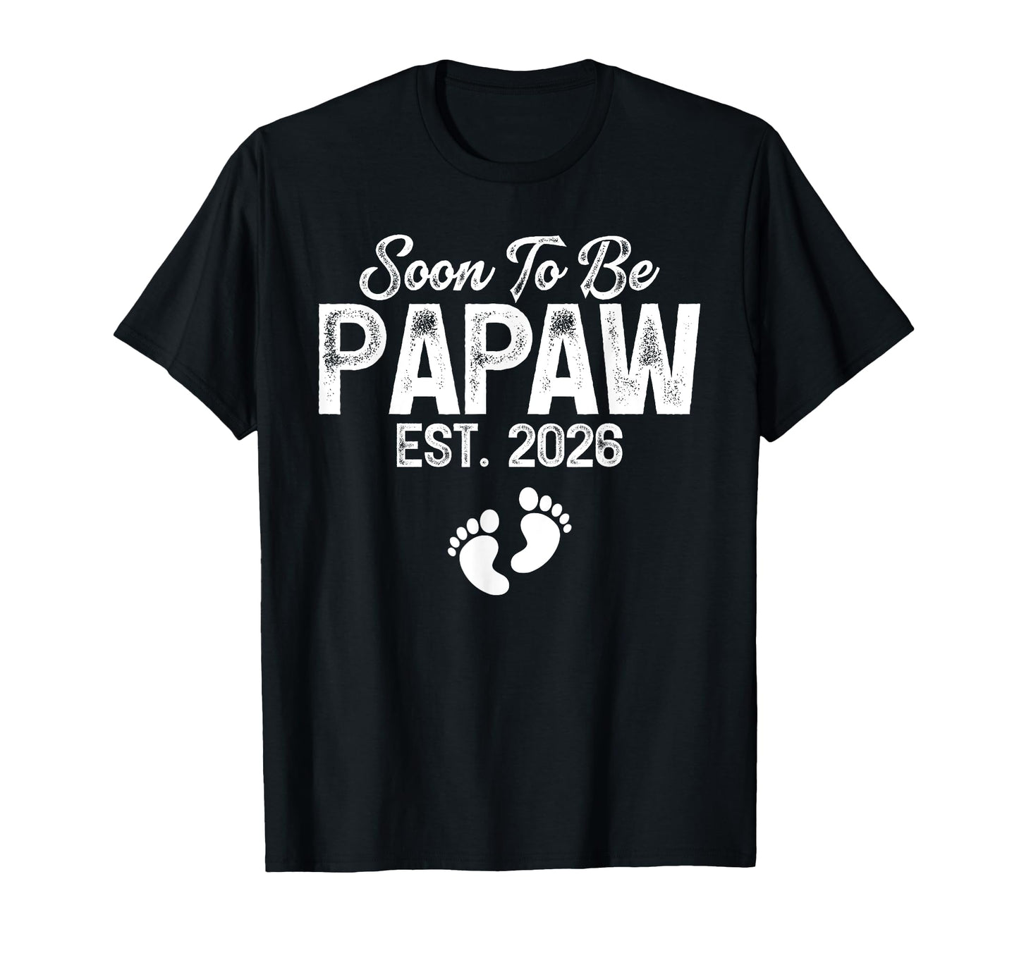 Papaw Est 2026 Promoted To Papaw T-Shirt - Novelty Apparel Men Women - T-Shirt, Sweatshirt, Hoodie