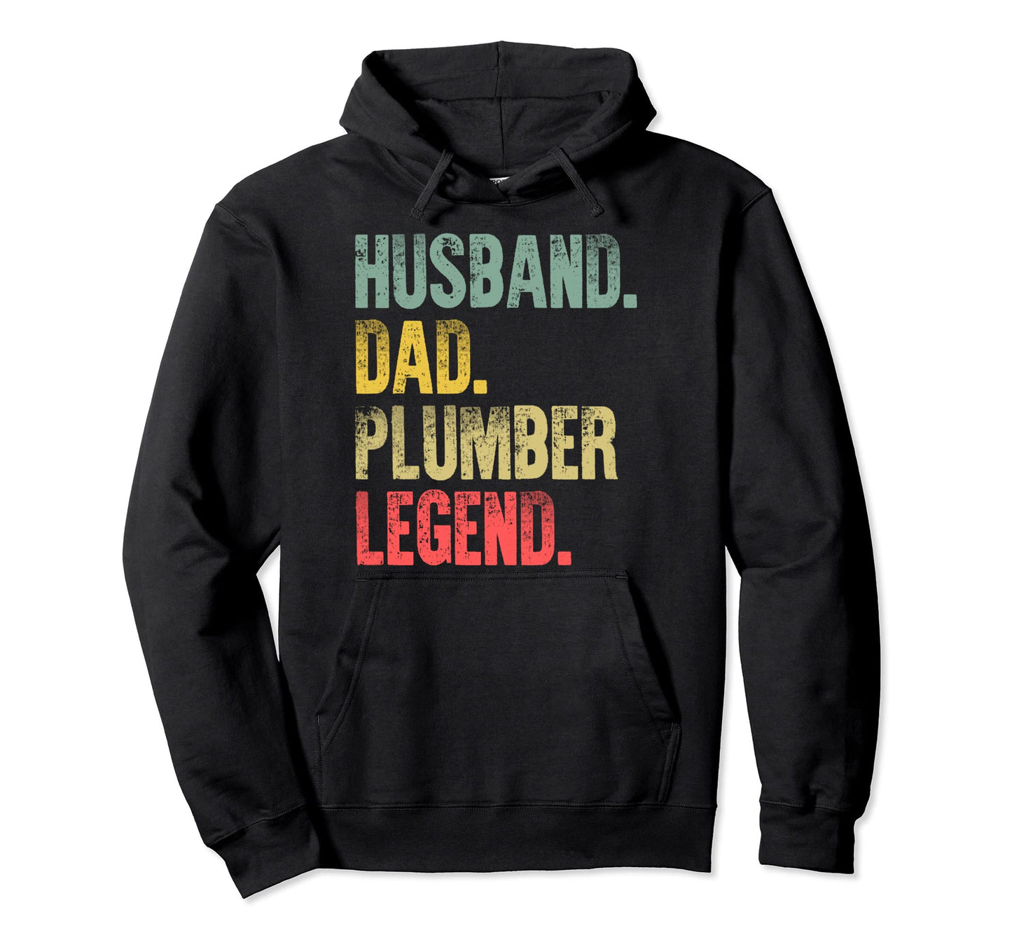 Funny Husband Dad Plumber Legend Hoodie - Graphic Print for Adults - T-Shirt, Sweatshirt, Hoodie
