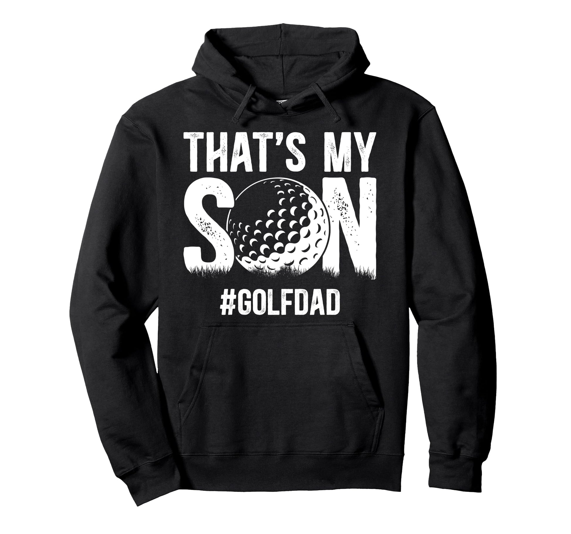 Thats My Son Golf Dad Golf Player Hoodie - Casual Everyday Wear for Adults - T-Shirt, Sweatshirt, Hoodie